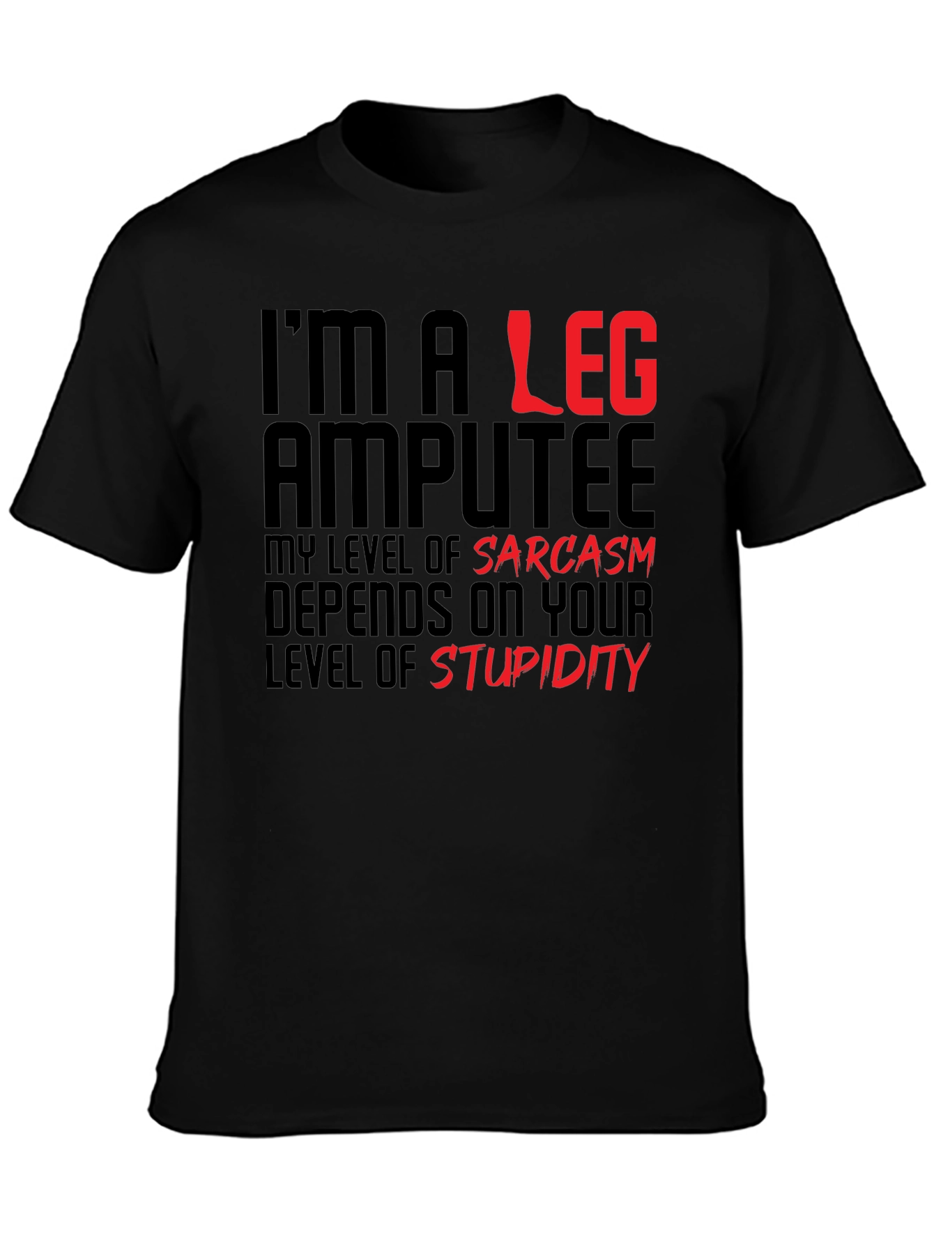 Black Sarcastic Leg Amputee Graphic Tee view 3