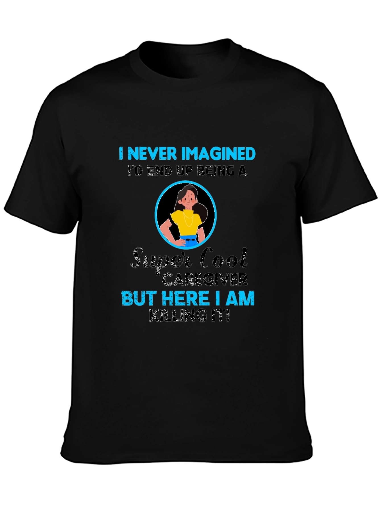 Black Super Cool Caregiver T-Shirt view 3