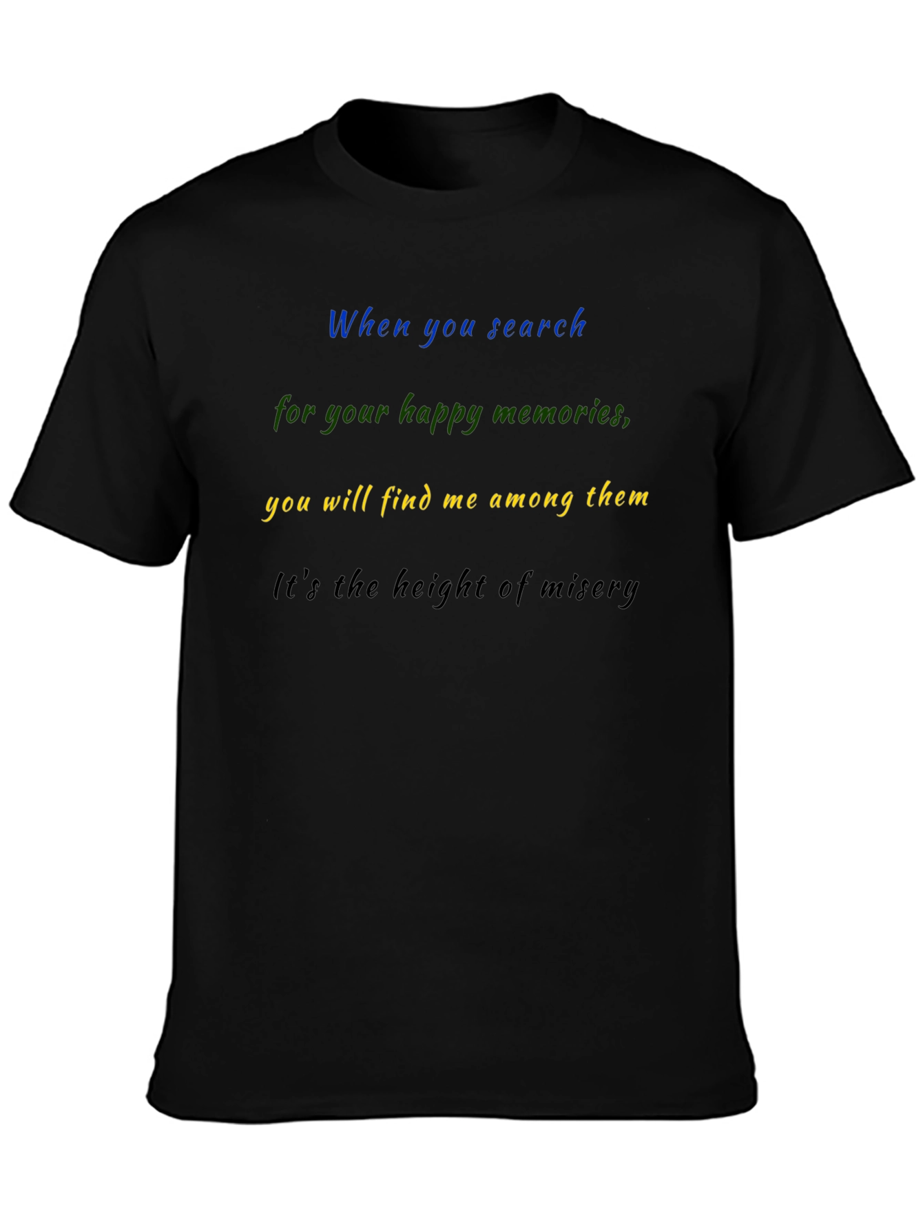 Black Emotional Quote Black T-Shirt view 3