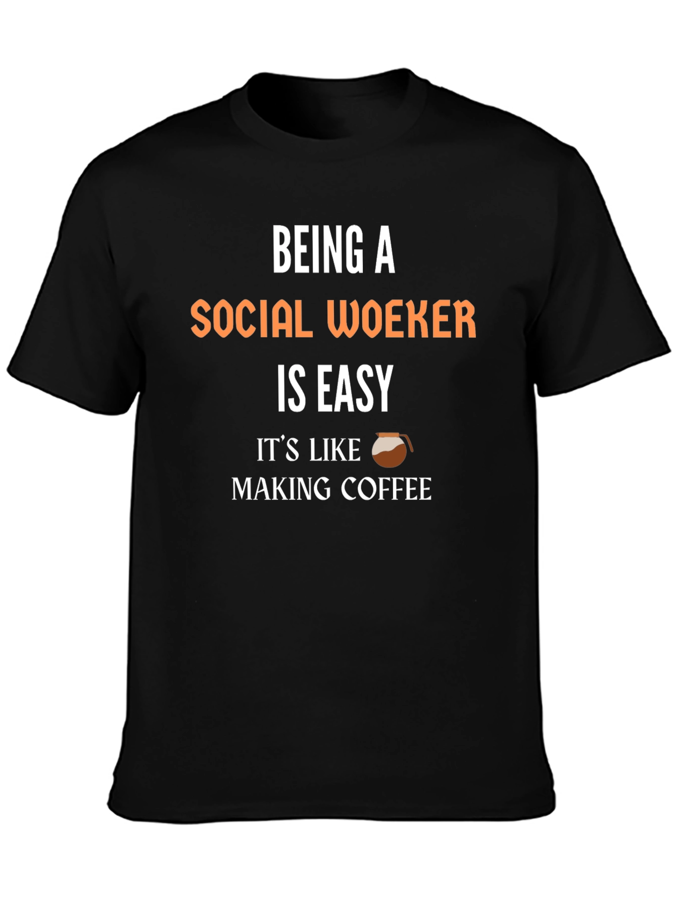 Black Social Worker Coffee T-Shirt - Easy Job! view 3