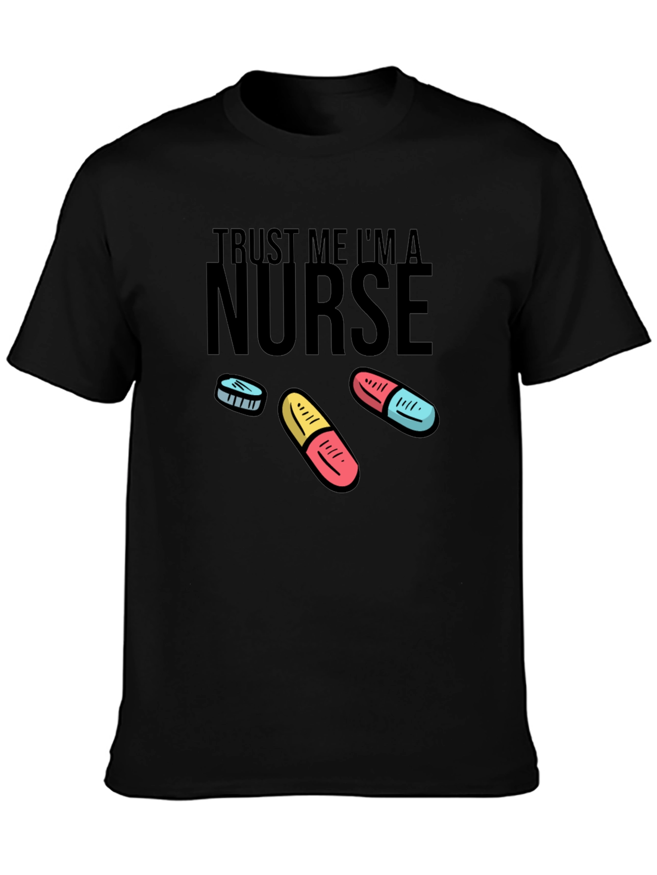 Black Trust Me I'm A Nurse T-Shirt view 3