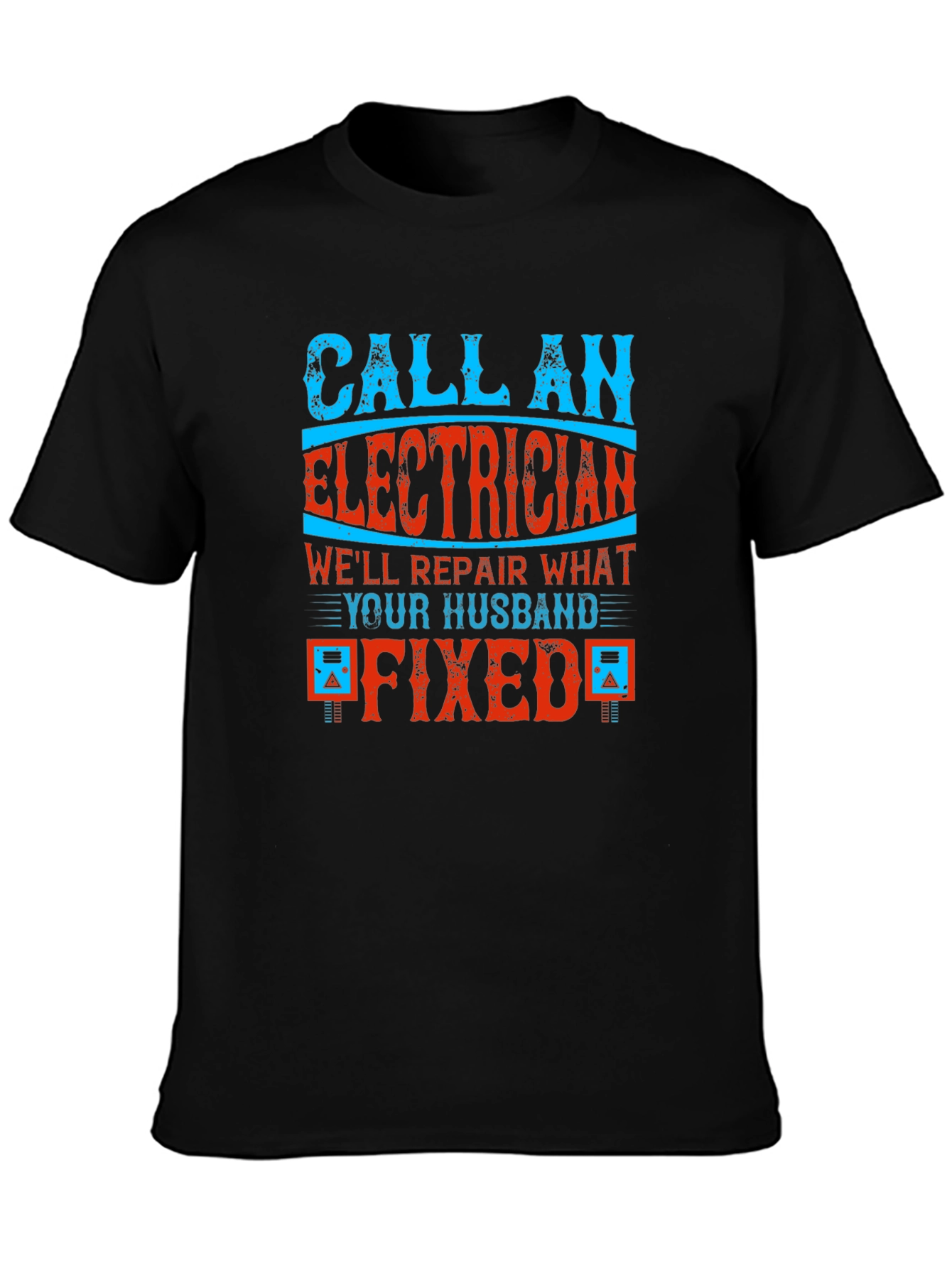 Black Electrician Humor Graphic T-Shirt - Husband Fixed It! view 3