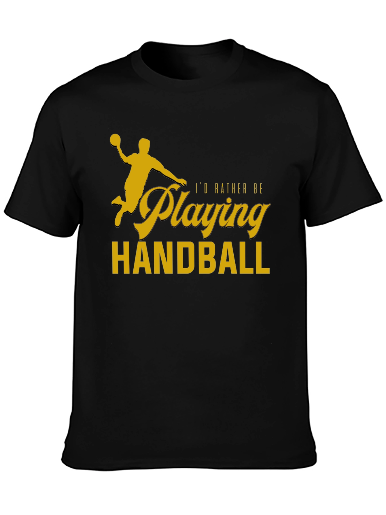 Black Handball Player T-Shirt - "I'd Rather Be Playing Handball" view 3