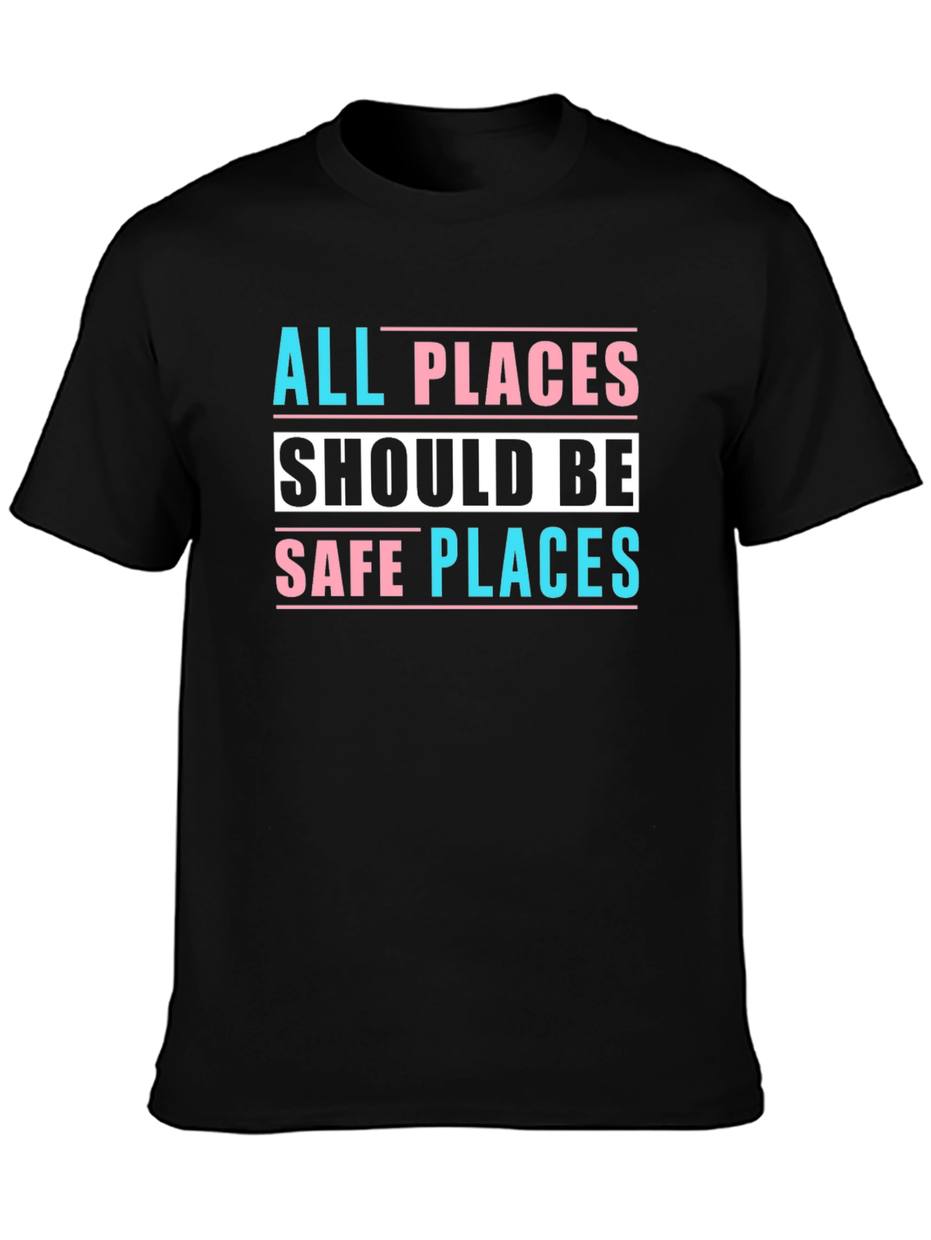 Black All Places Should Be Safe Places Tee view 3