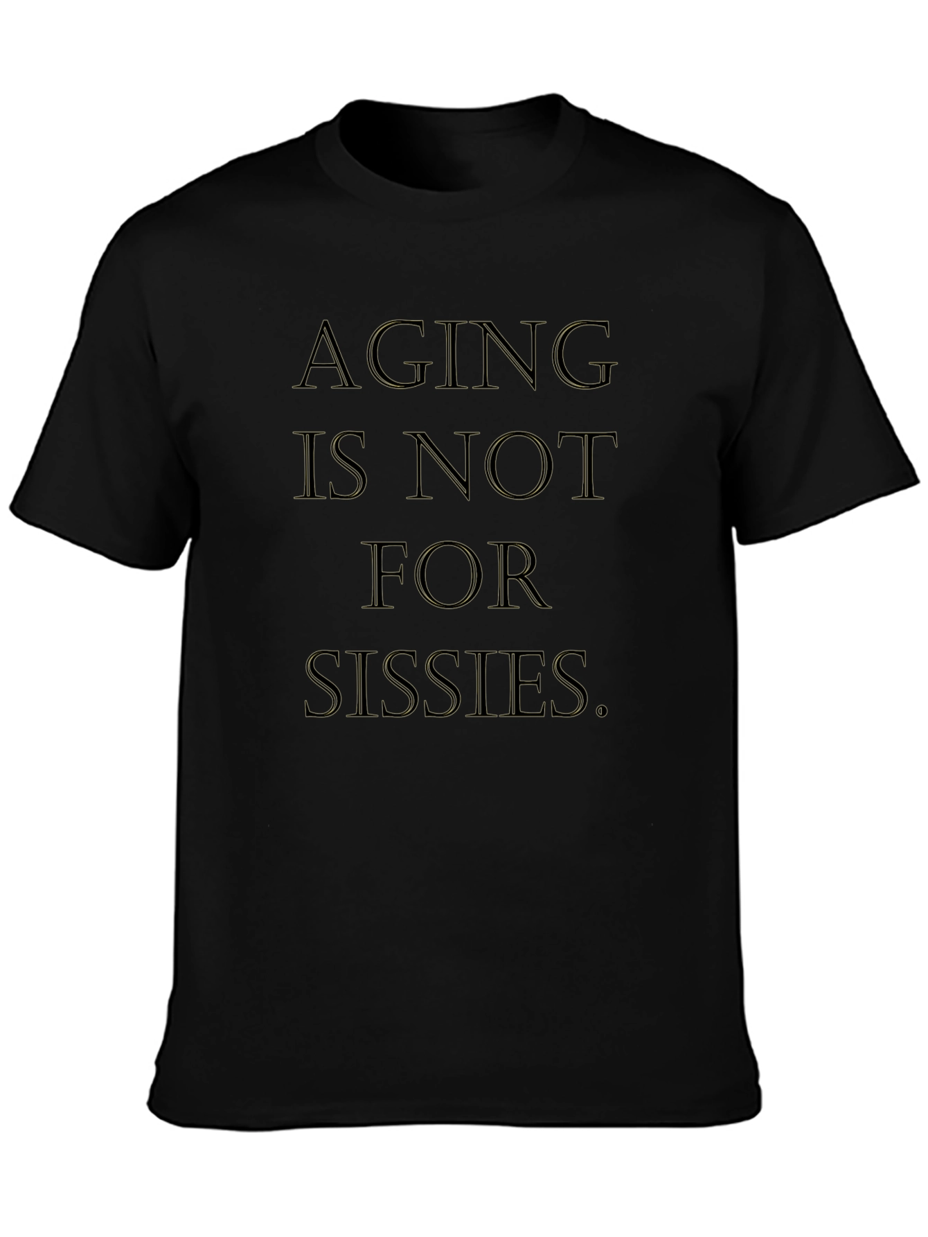 Black Aging is Not For Sissies Graphic Tee view 3