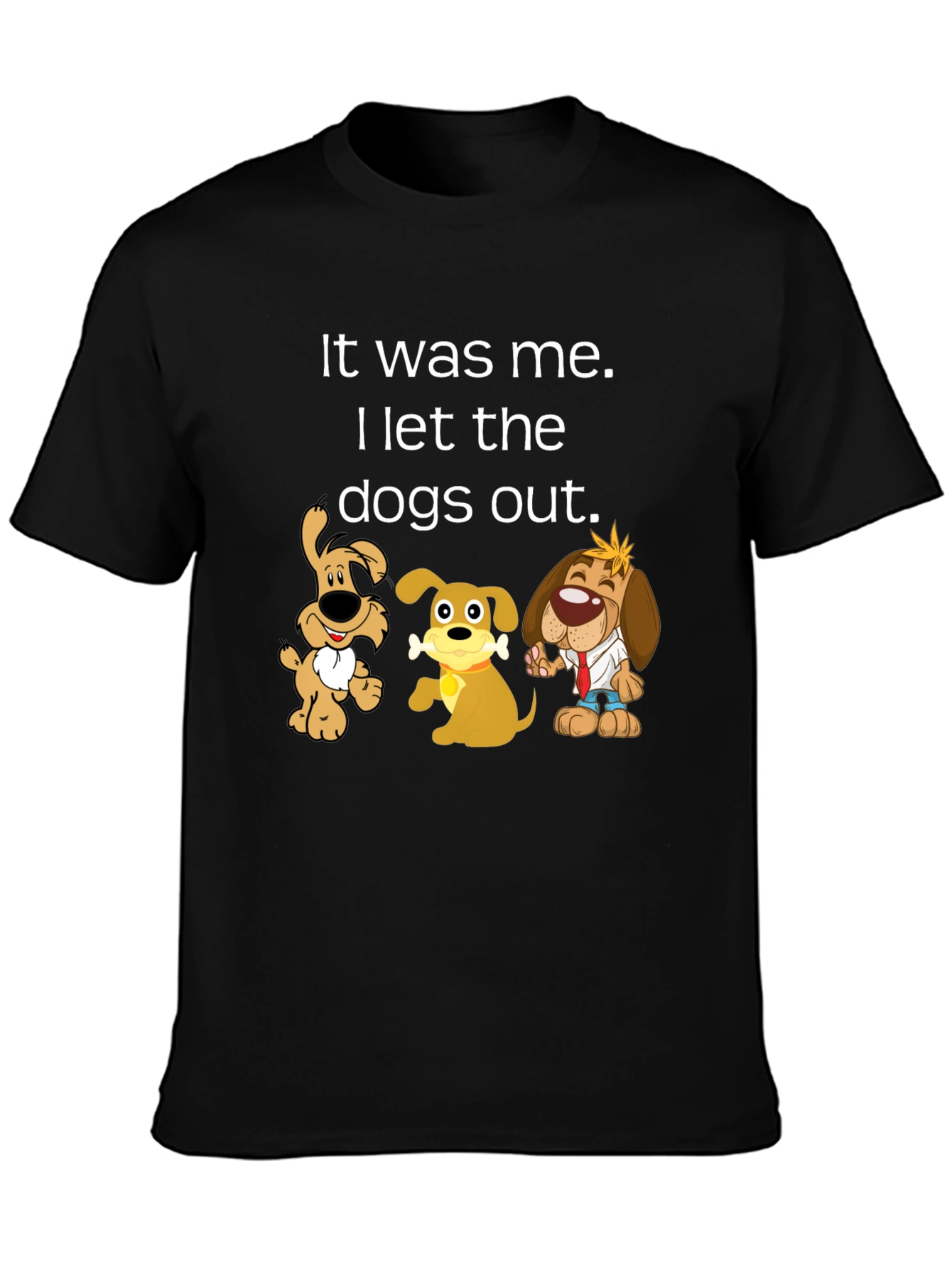 Black It Was Me I Let the Dogs Out T-Shirt view 3