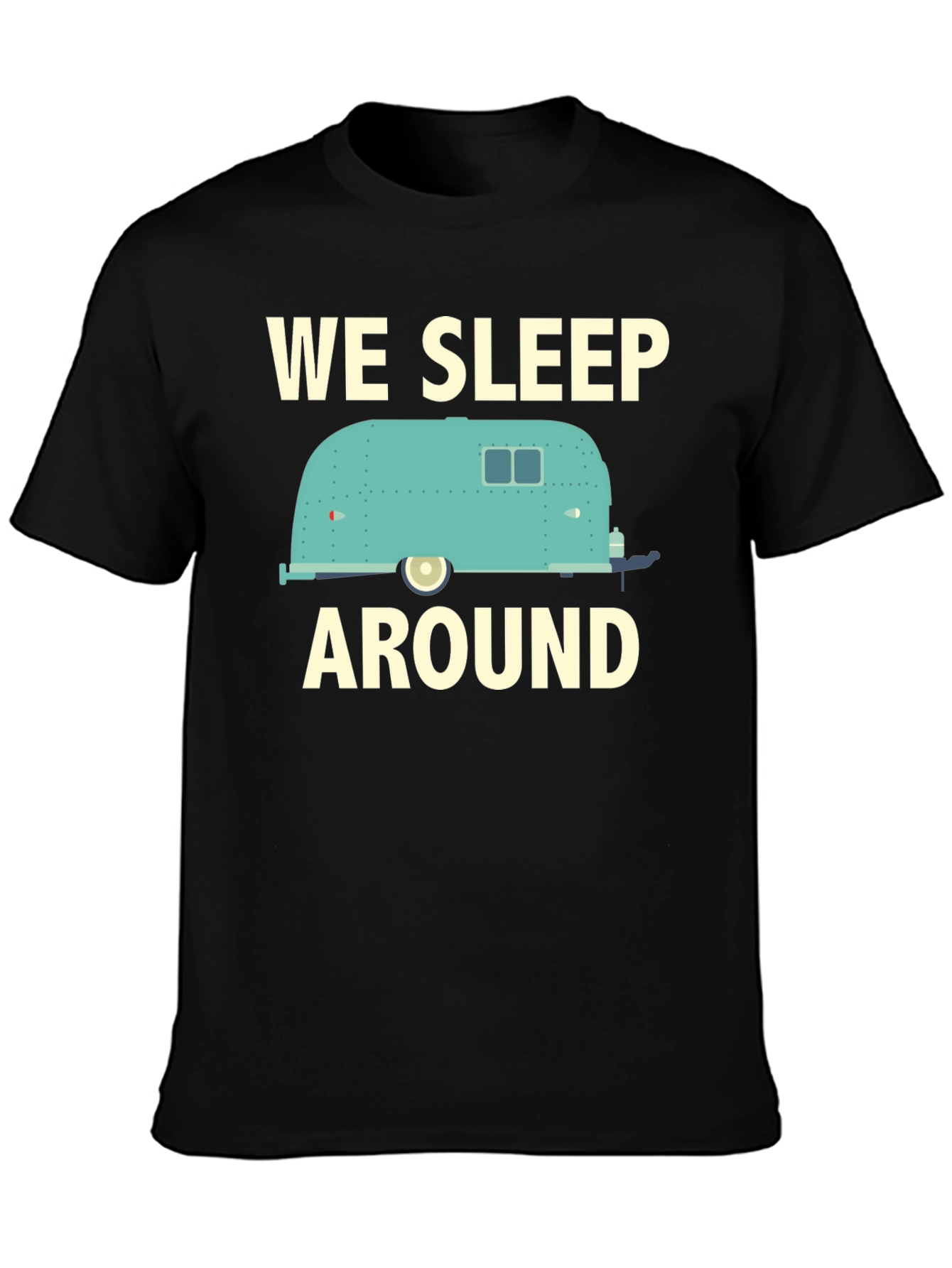 Black We Sleep Around Camper T-Shirt - Travel Adventure Tee view 3