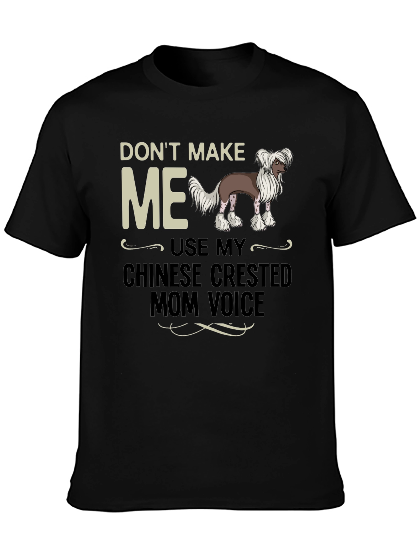 Black Chinese Crested Mom Voice T-Shirt view 3