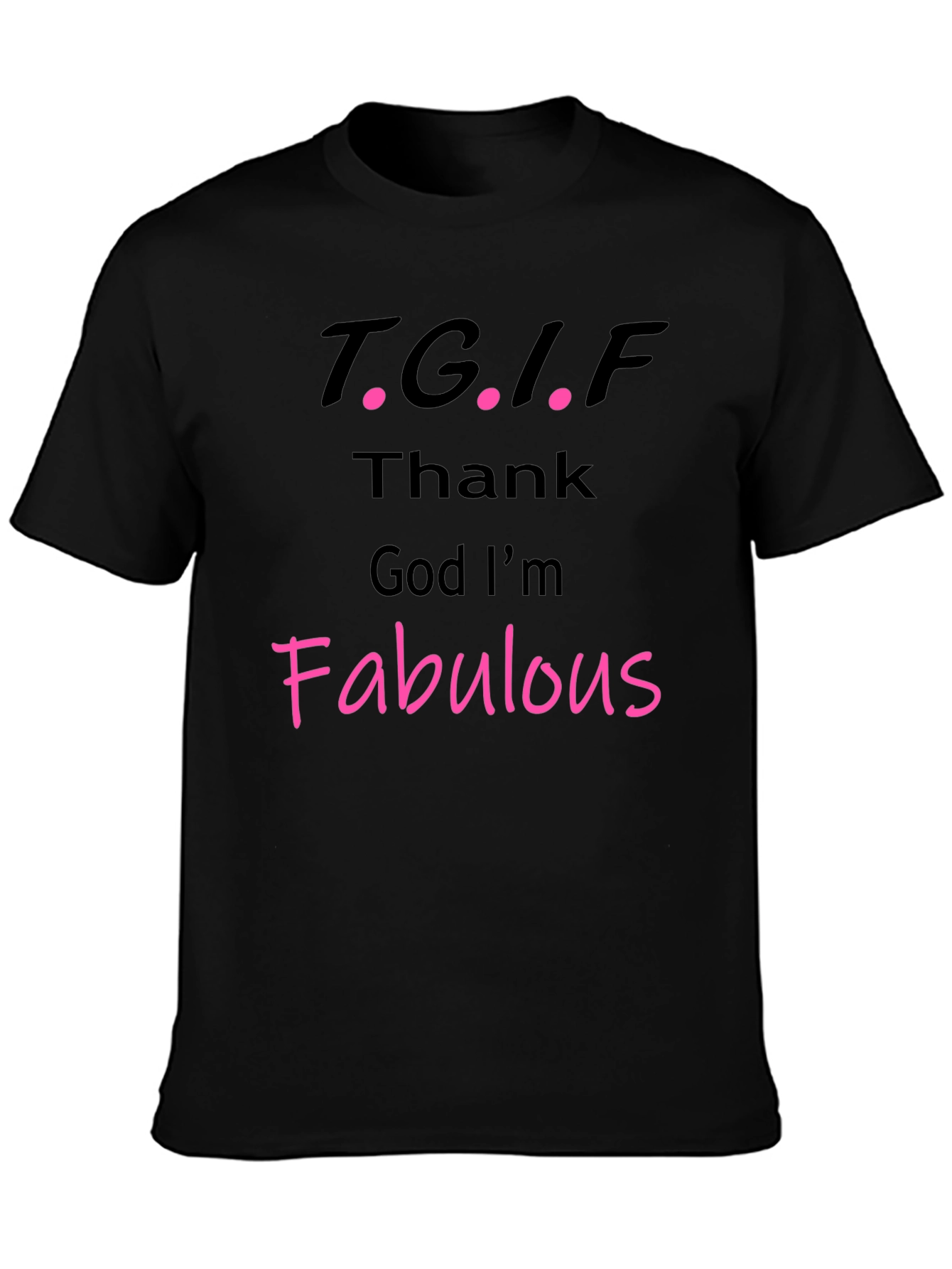Black TGIF Fabulous Graphic Tee view 3