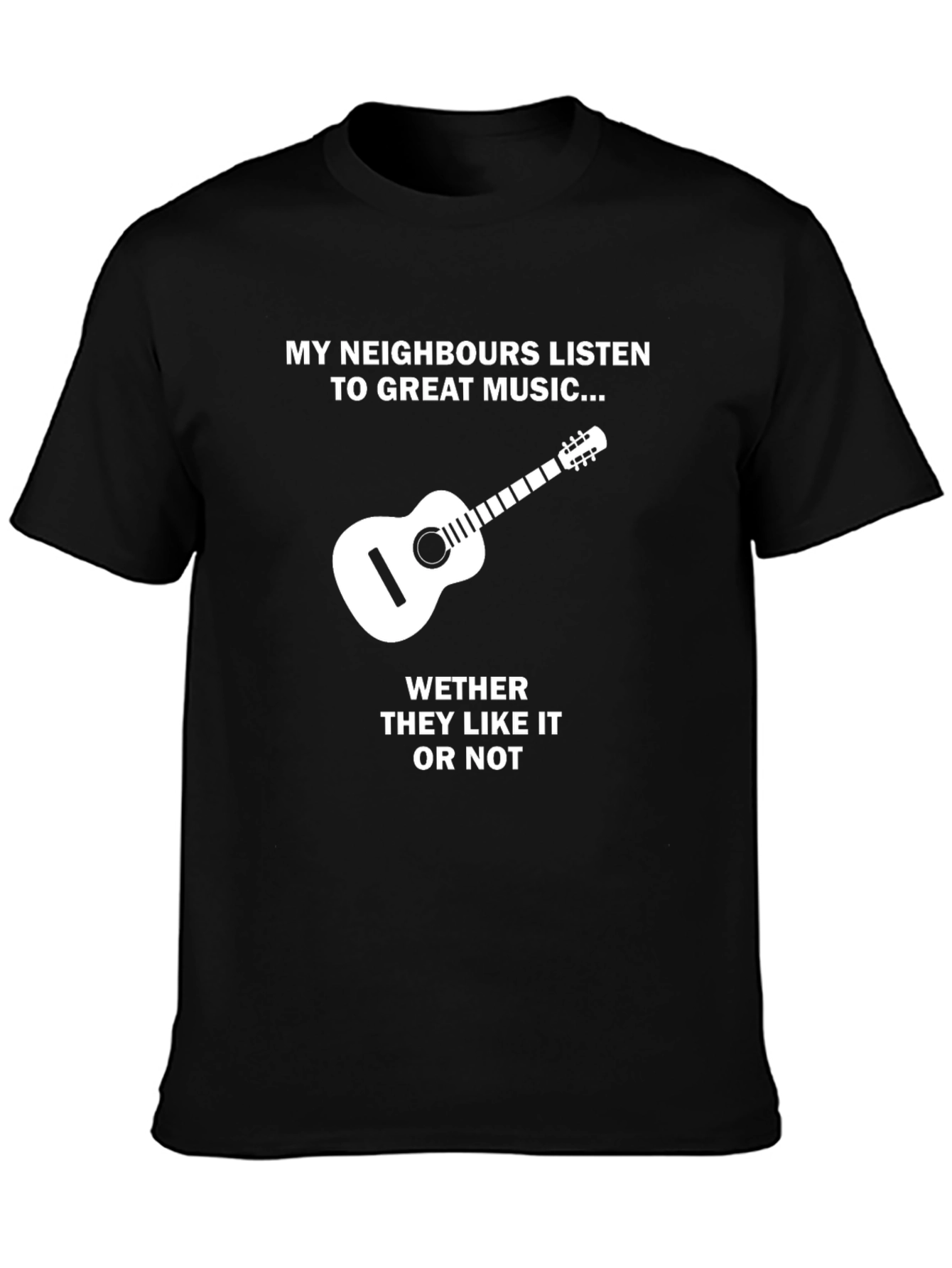 Black My Neighbors Listen to Great Music Guitar T-Shirt view 3