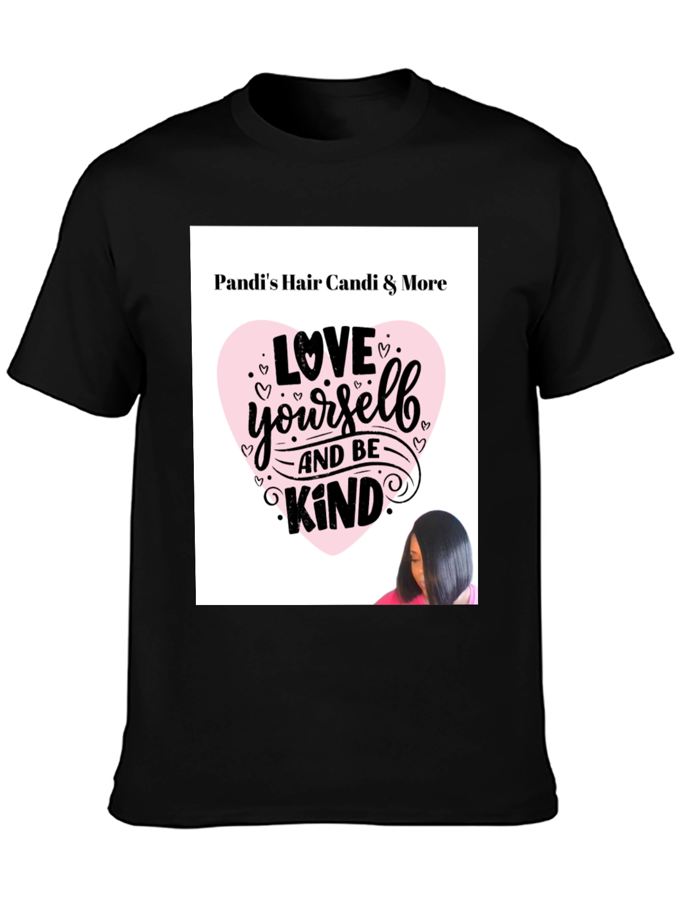Black Pandi's Hair Candi & More 'Love Yourself and Be Kind' Graphic T-Shirt view 3