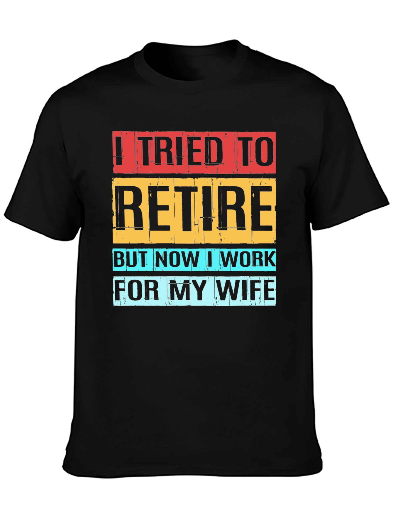 Black Funny Retirement T-Shirt - I Tried To Retire view 3