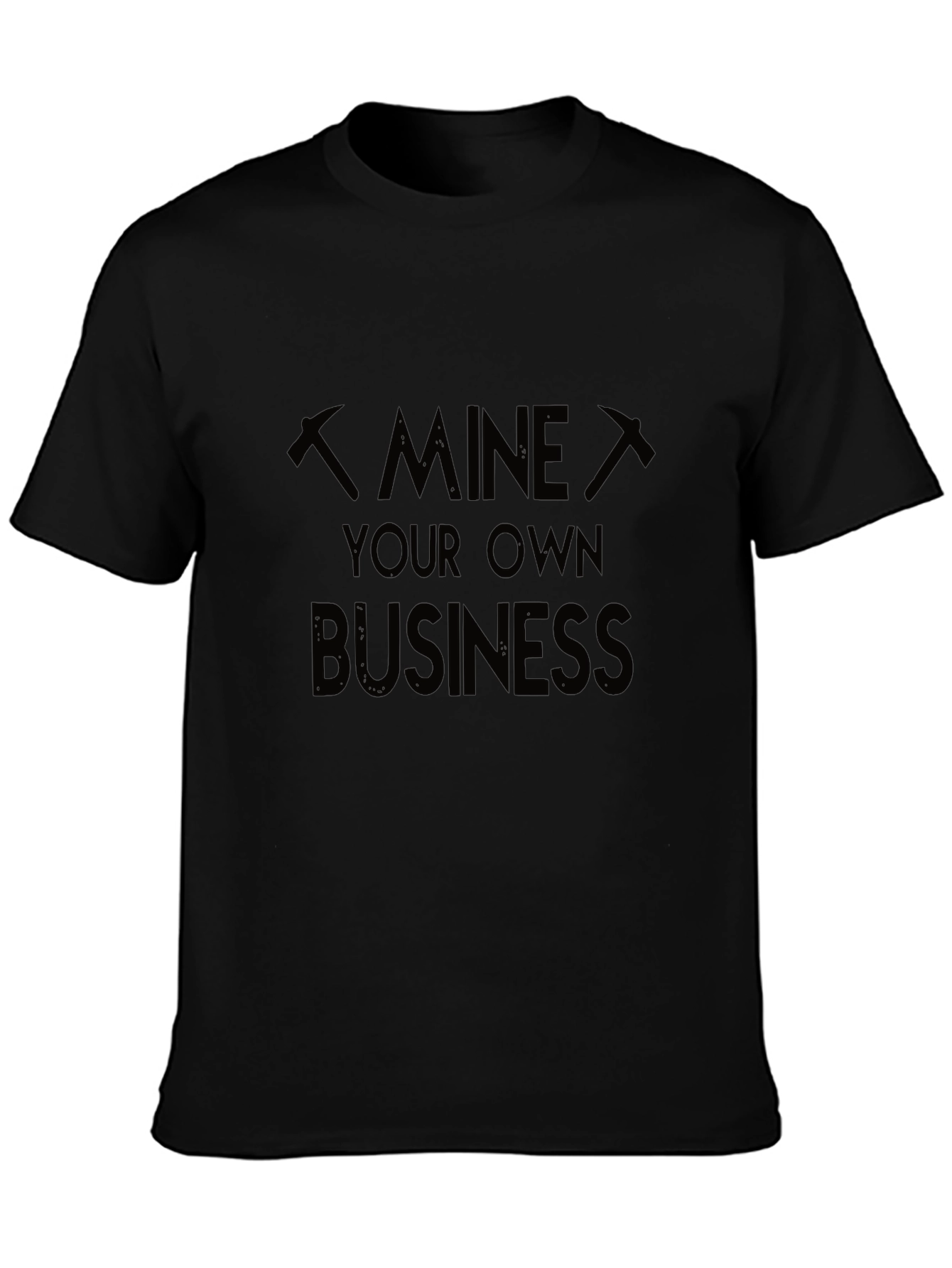 Black Mine Your Own Business Graphic T-Shirt view 3