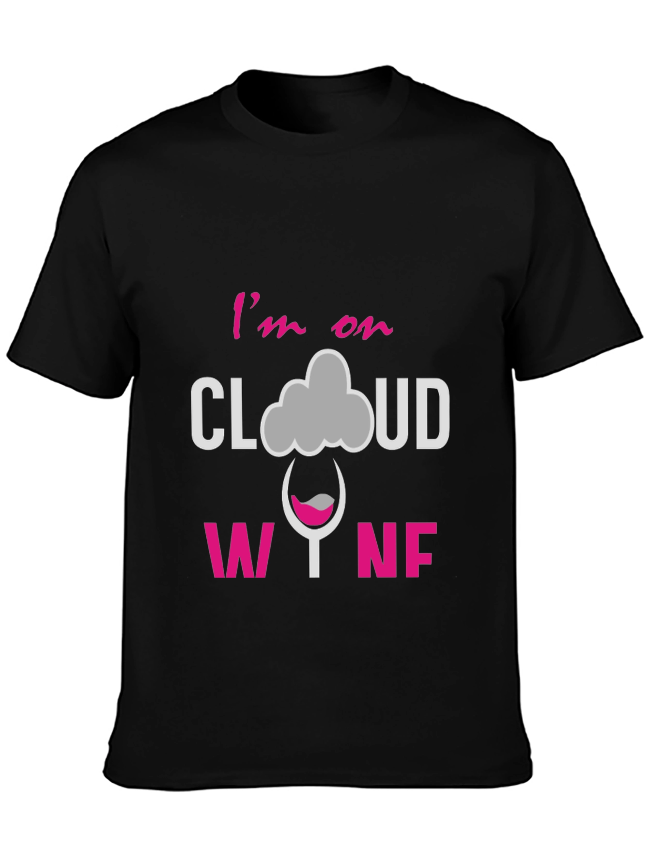 Black I'm on Cloud Wine Graphic T-Shirt view 3