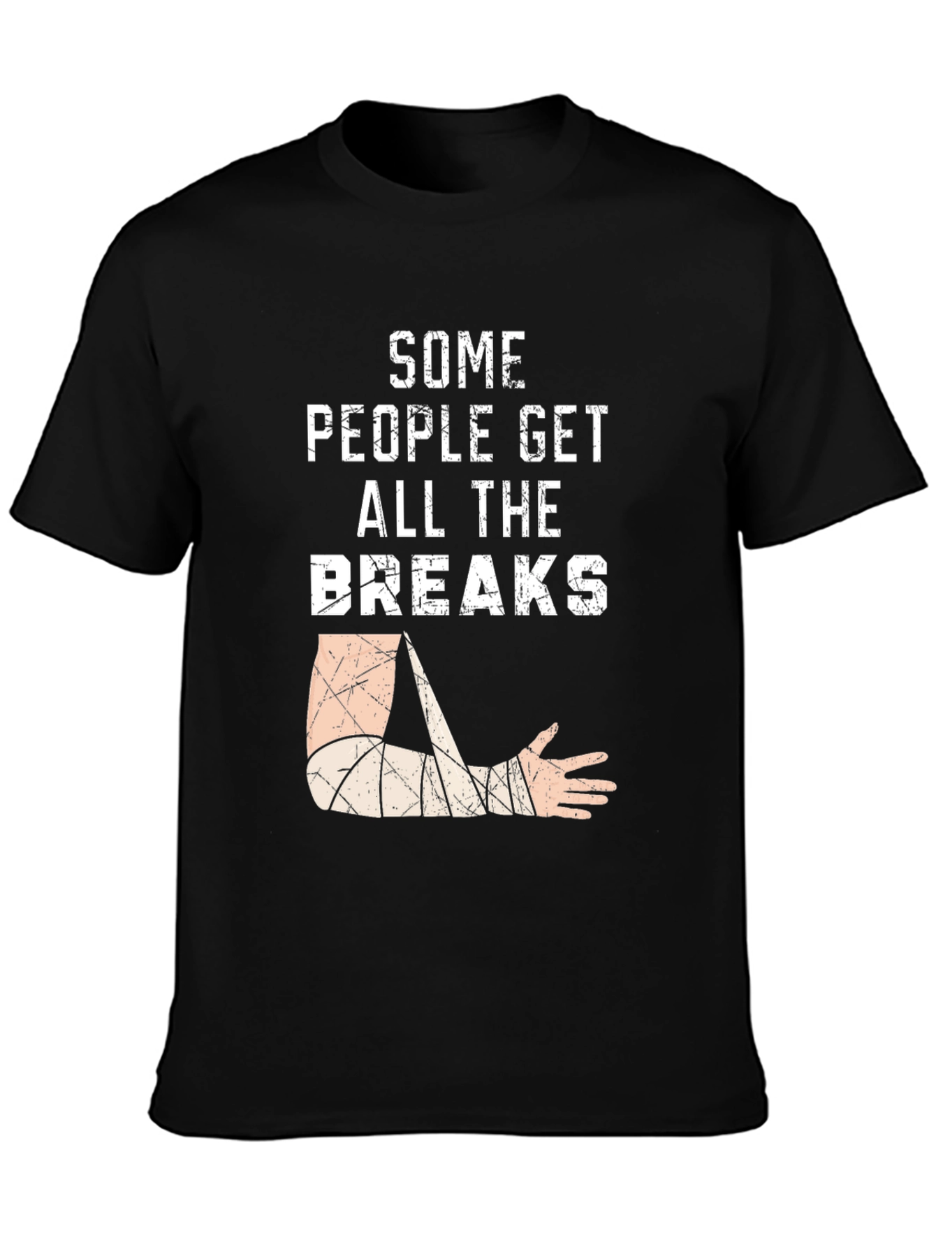 Black Some People Get All The Breaks T-Shirt view 3
