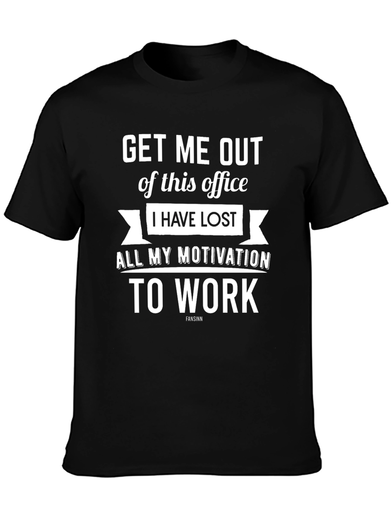Black Funny Motivation Lost Work T-Shirt view 3