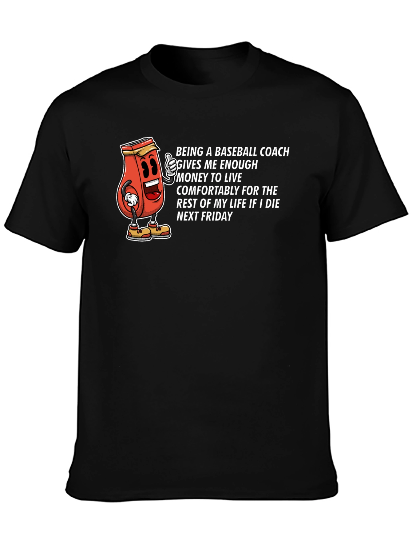 Black Baseball Coach Funny T-Shirt Die Next Friday Humor Tee view 3