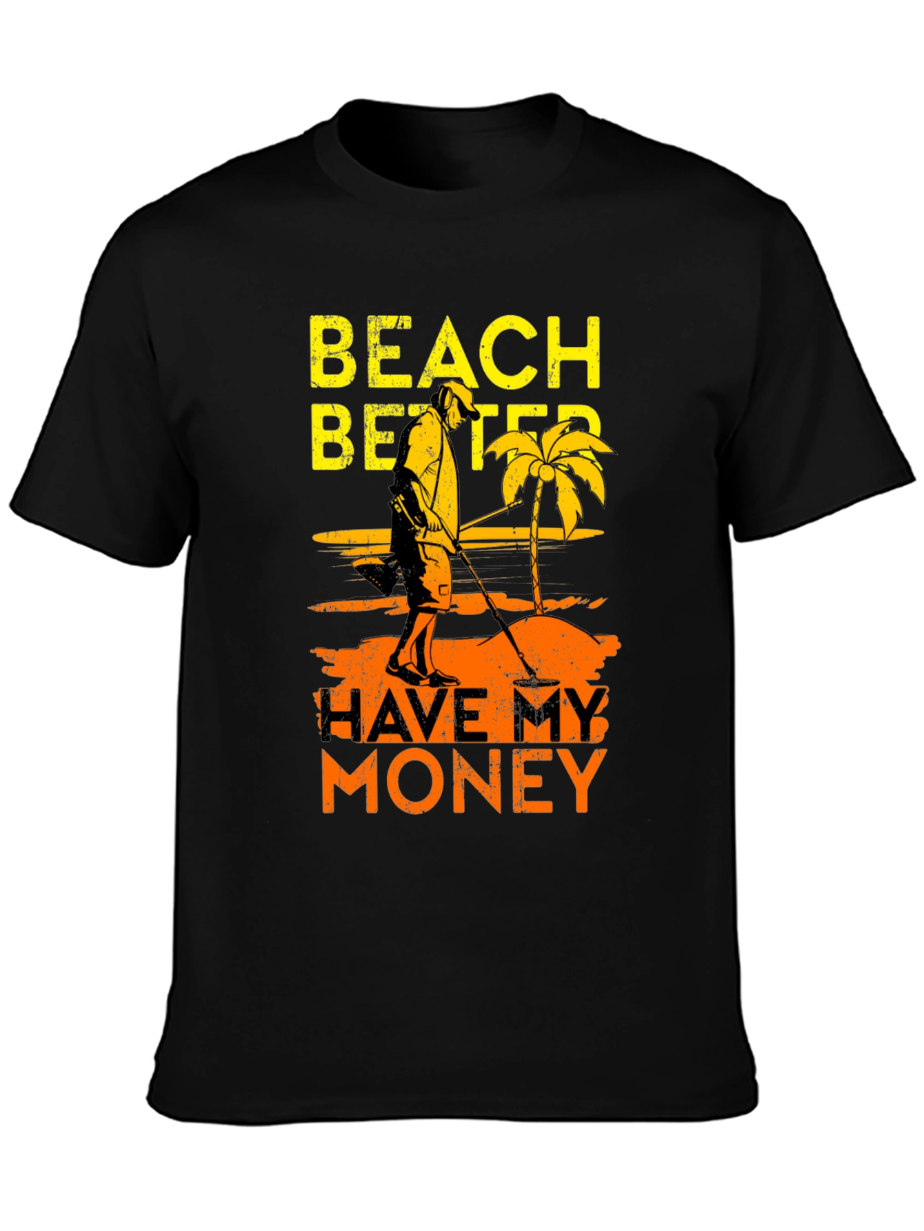 Black Beach Better Have My Money Graphic T-Shirt view 3