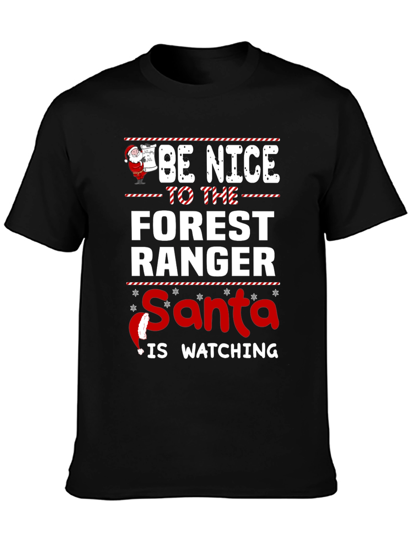 Black Be Nice to The Forest Ranger Santa T-Shirt view 3