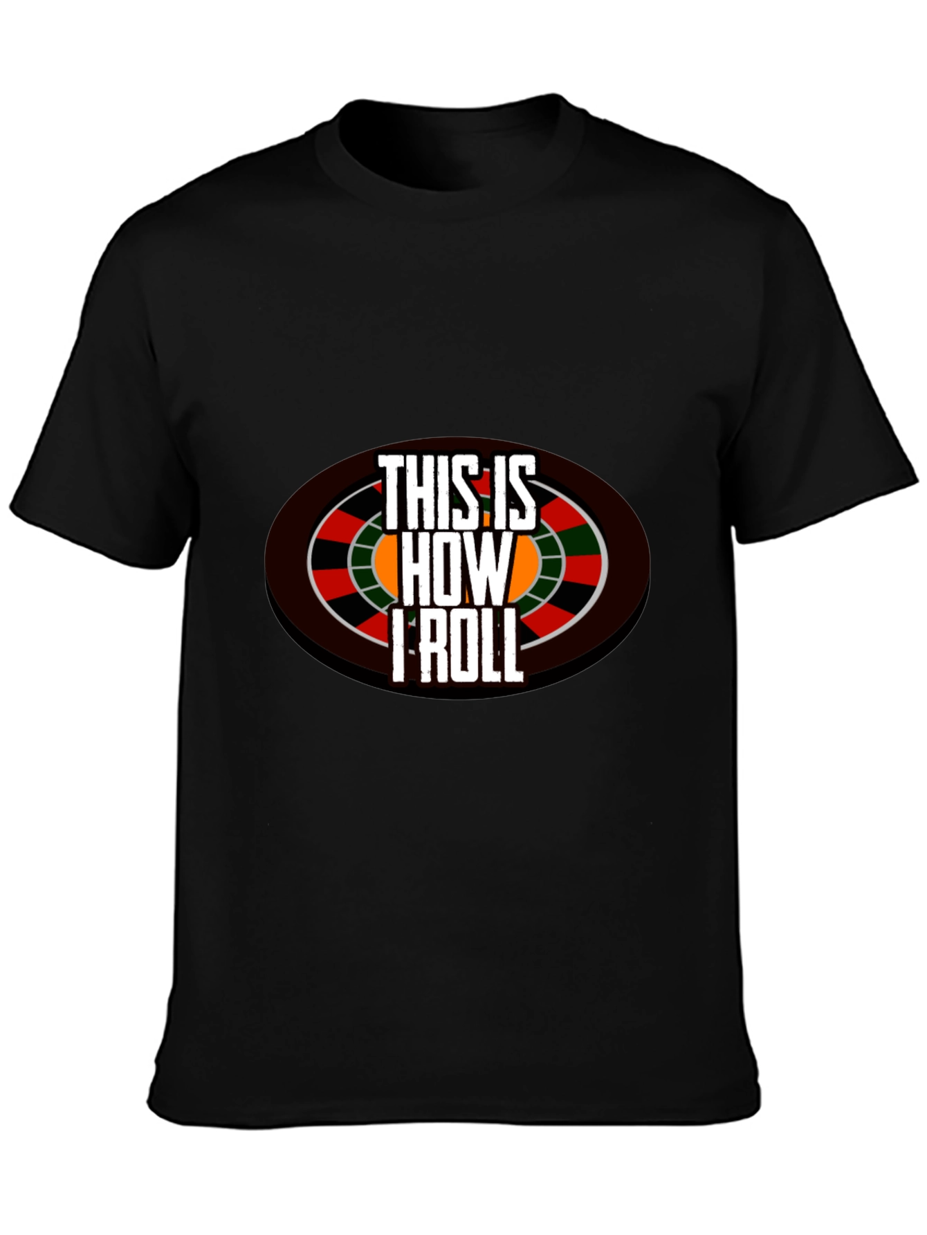 Black This is How I Roll Casino T-Shirt view 3