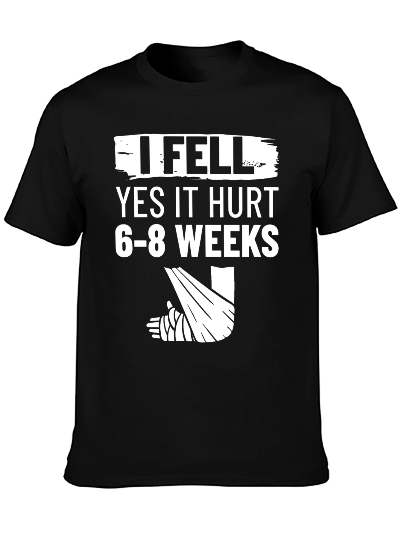 Black I Fell Funny Broken Leg T-Shirt view 3
