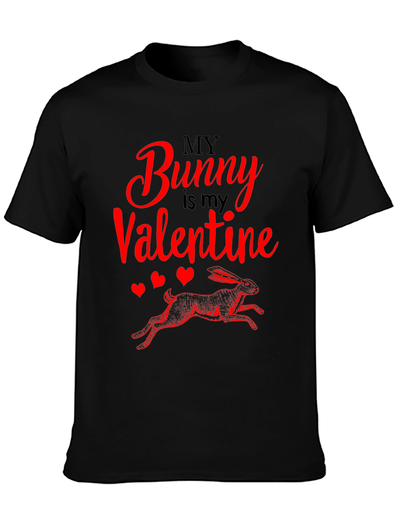 Black My Bunny is My Valentine T-Shirt view 3