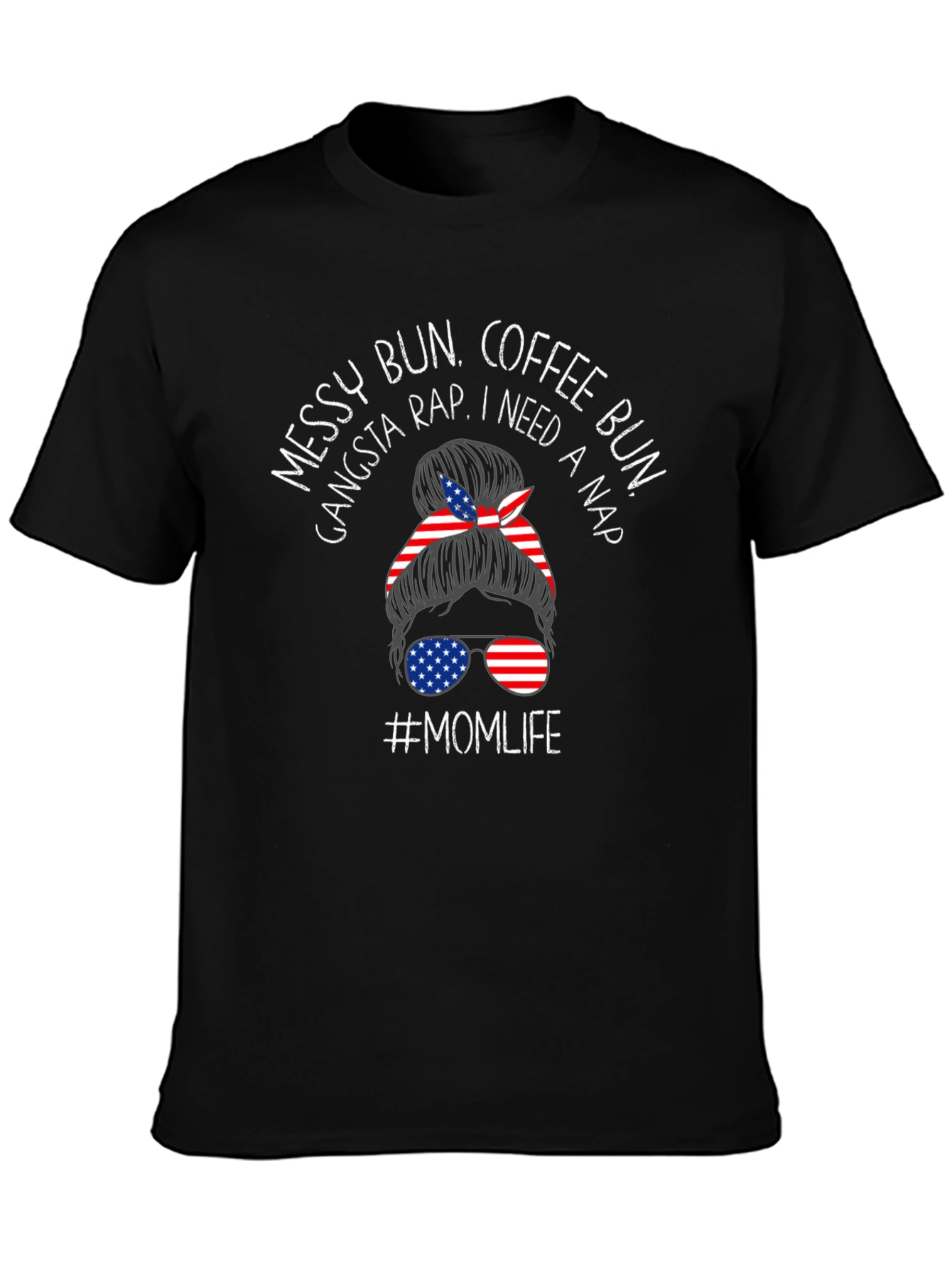 Black Messy Bun Momlife Patriotic Tee view 3