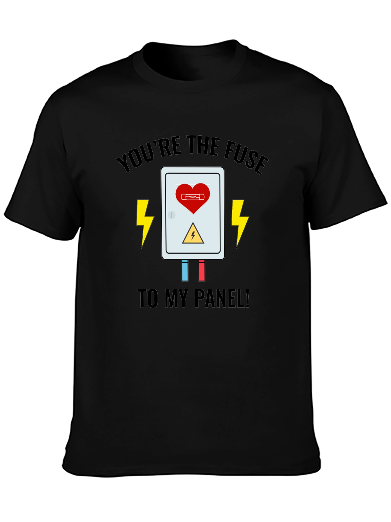 Black You're the Fuse T-Shirt - Electric Love Design view 3