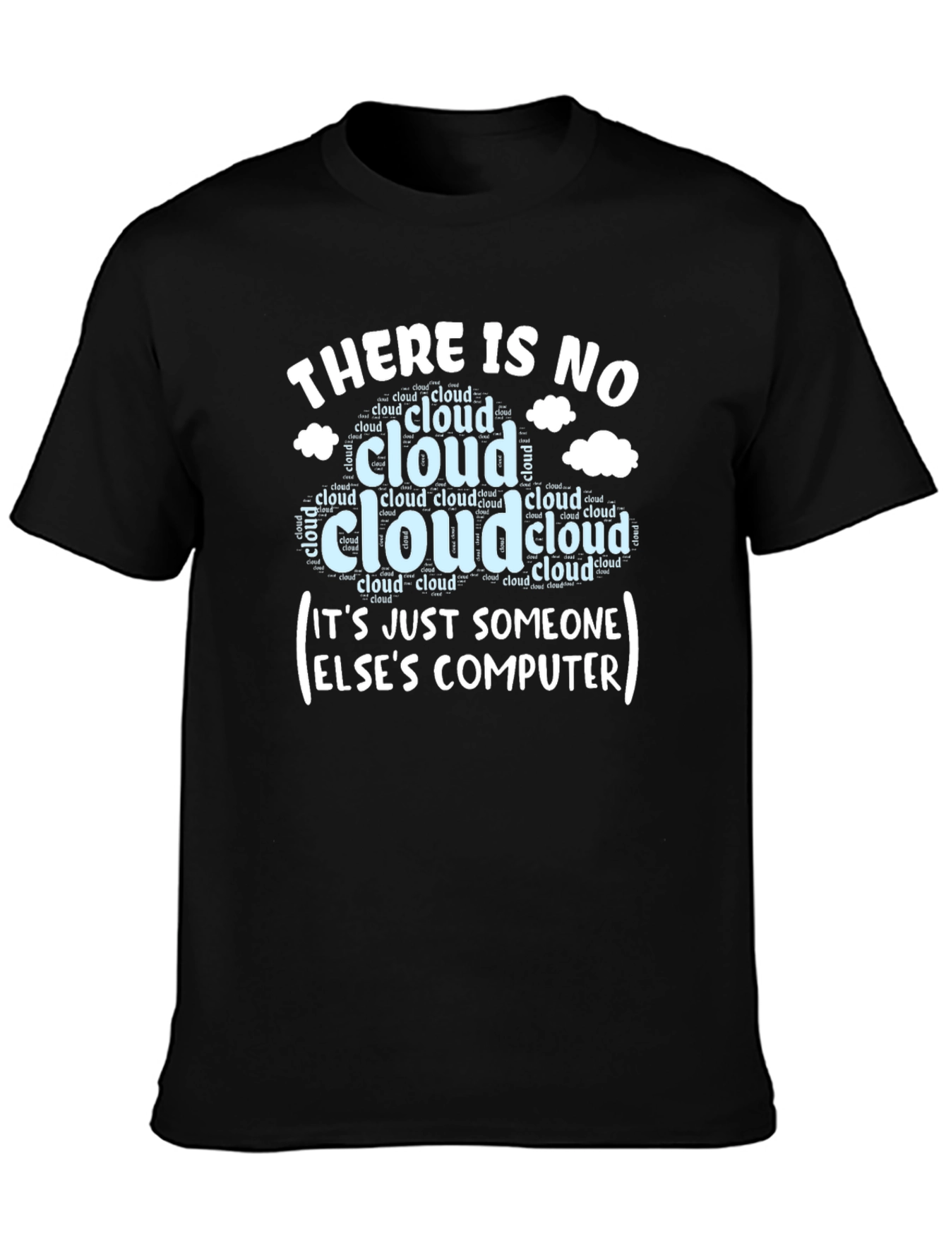 Black Cloud Humor T-Shirt: Someone Else's Computer Tee view 3