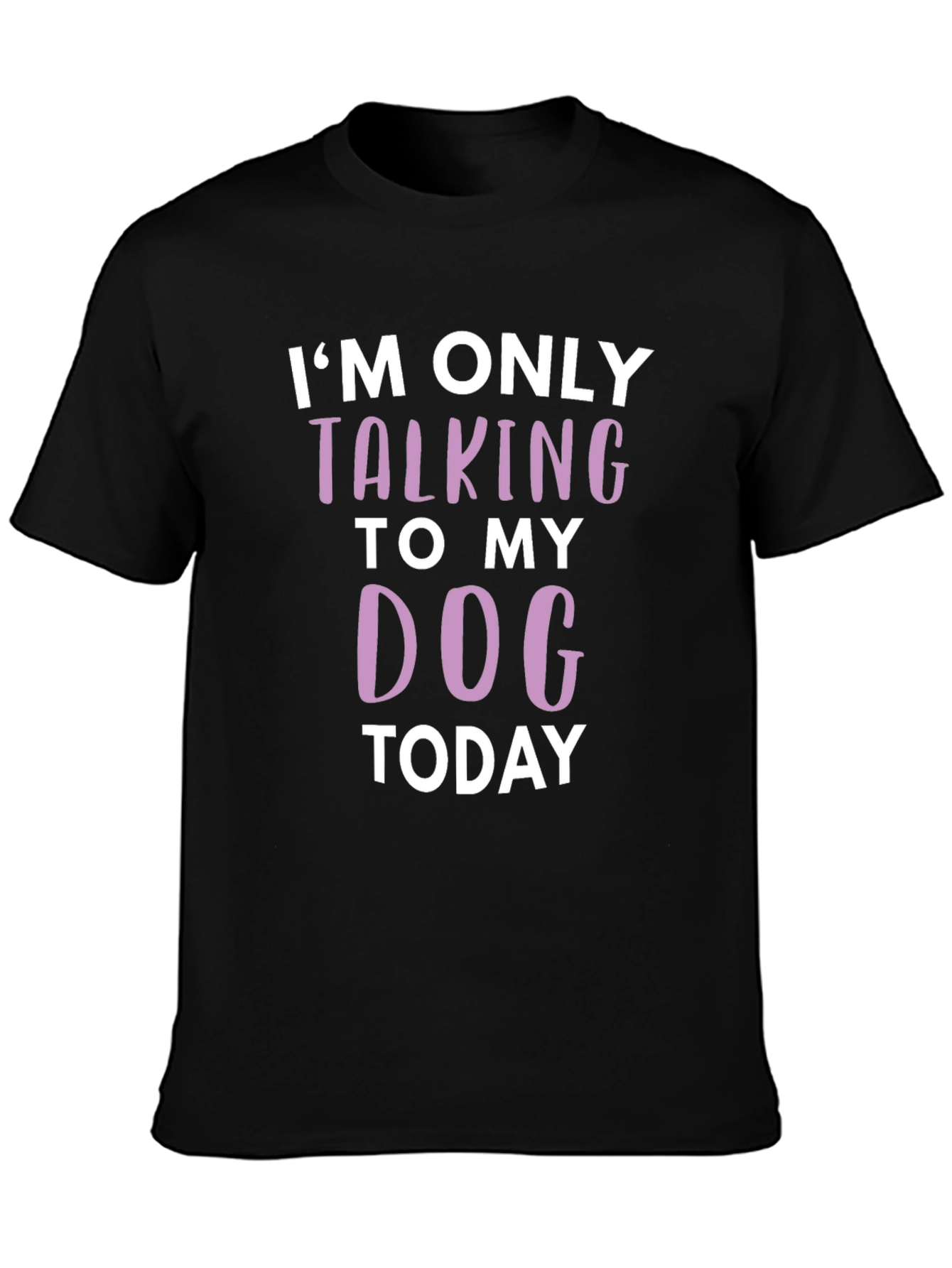 Black Dog Lover T-Shirt - Talking to My Dog Today view 3
