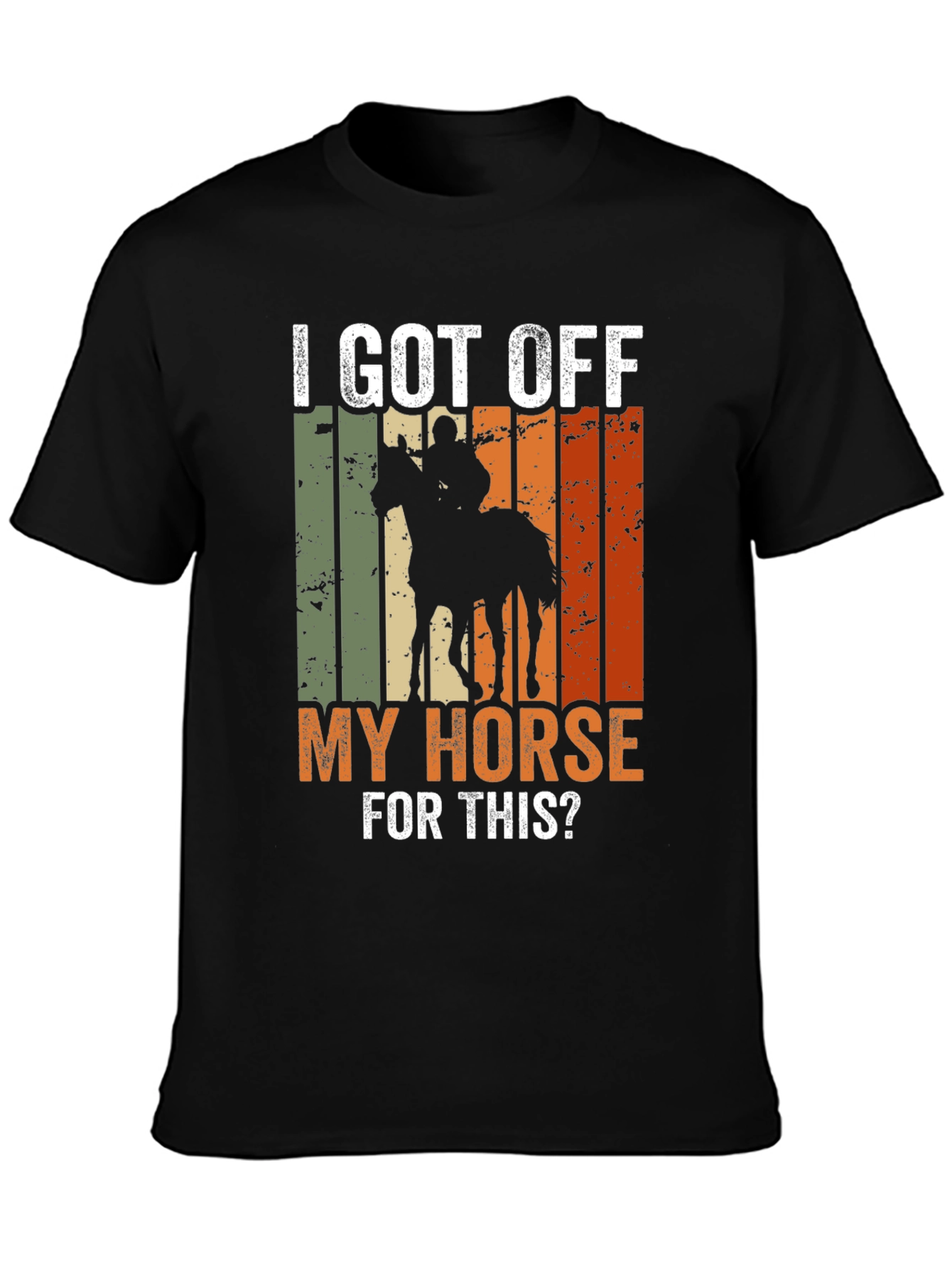 Black I Got Off My Horse For This? Novelty T-Shirt view 3