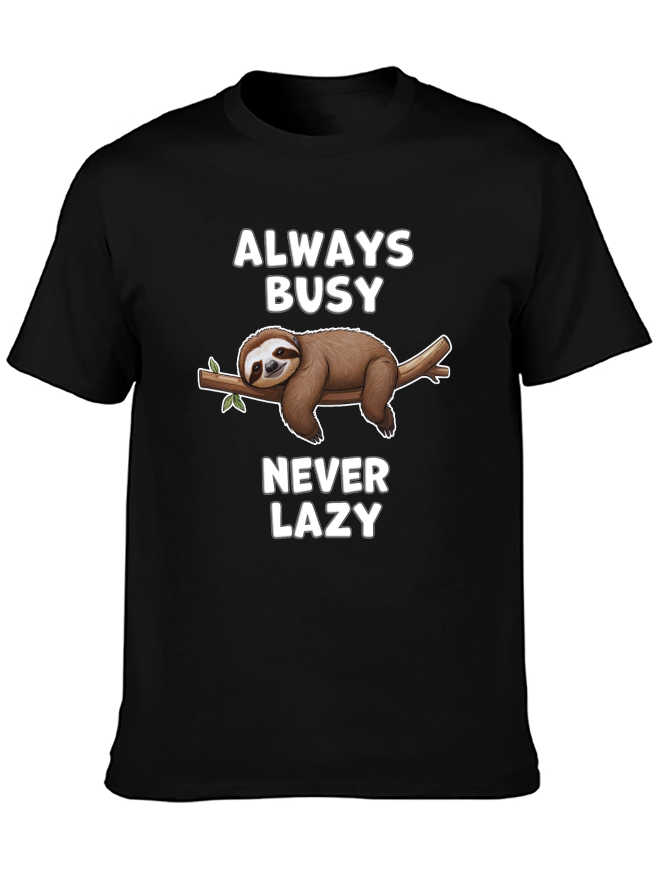 Black Always Busy Never Lazy Sloth Graphic T-Shirt view 3