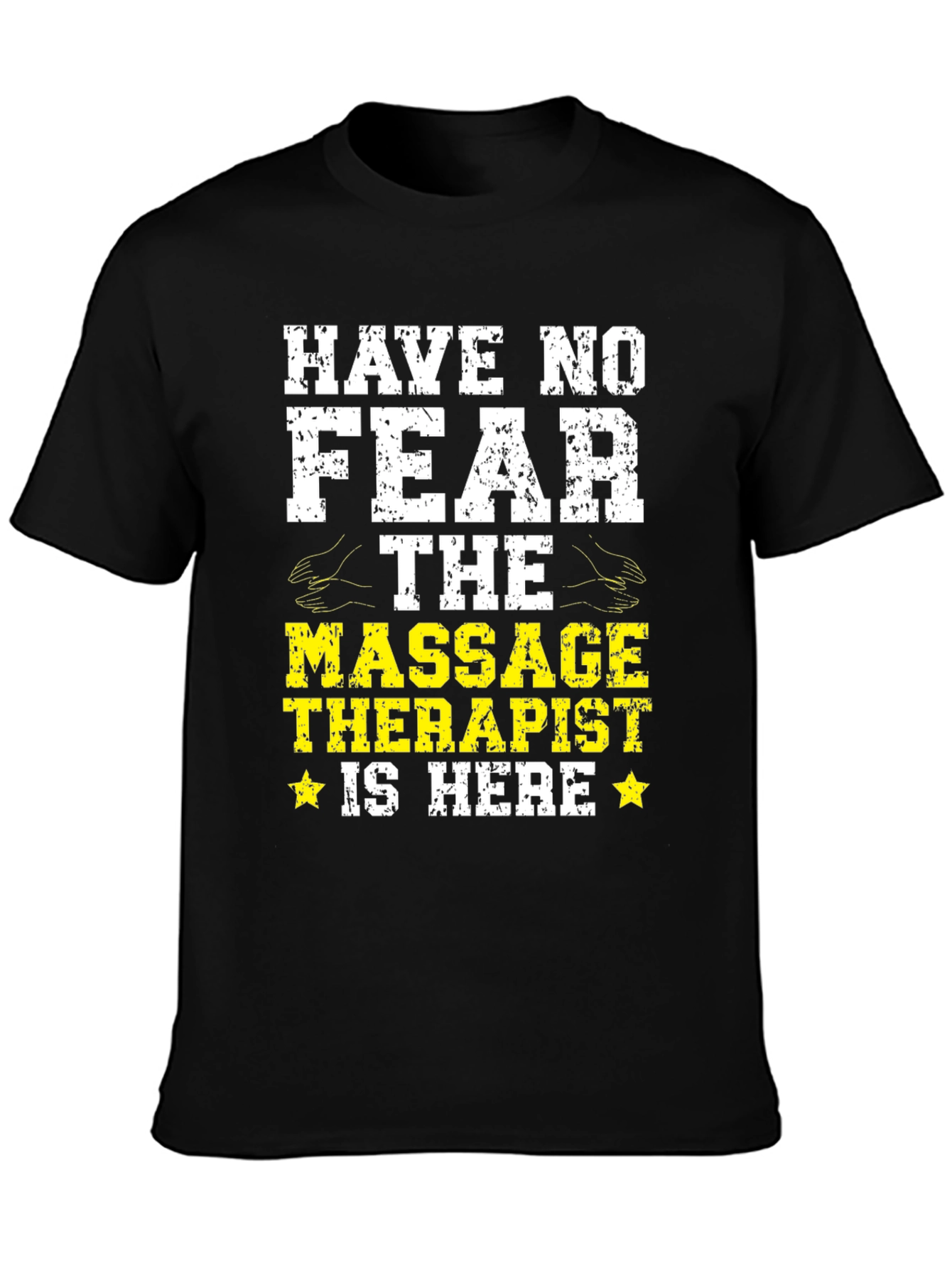 Black Have No Fear Massage Therapist Black T-Shirt view 3