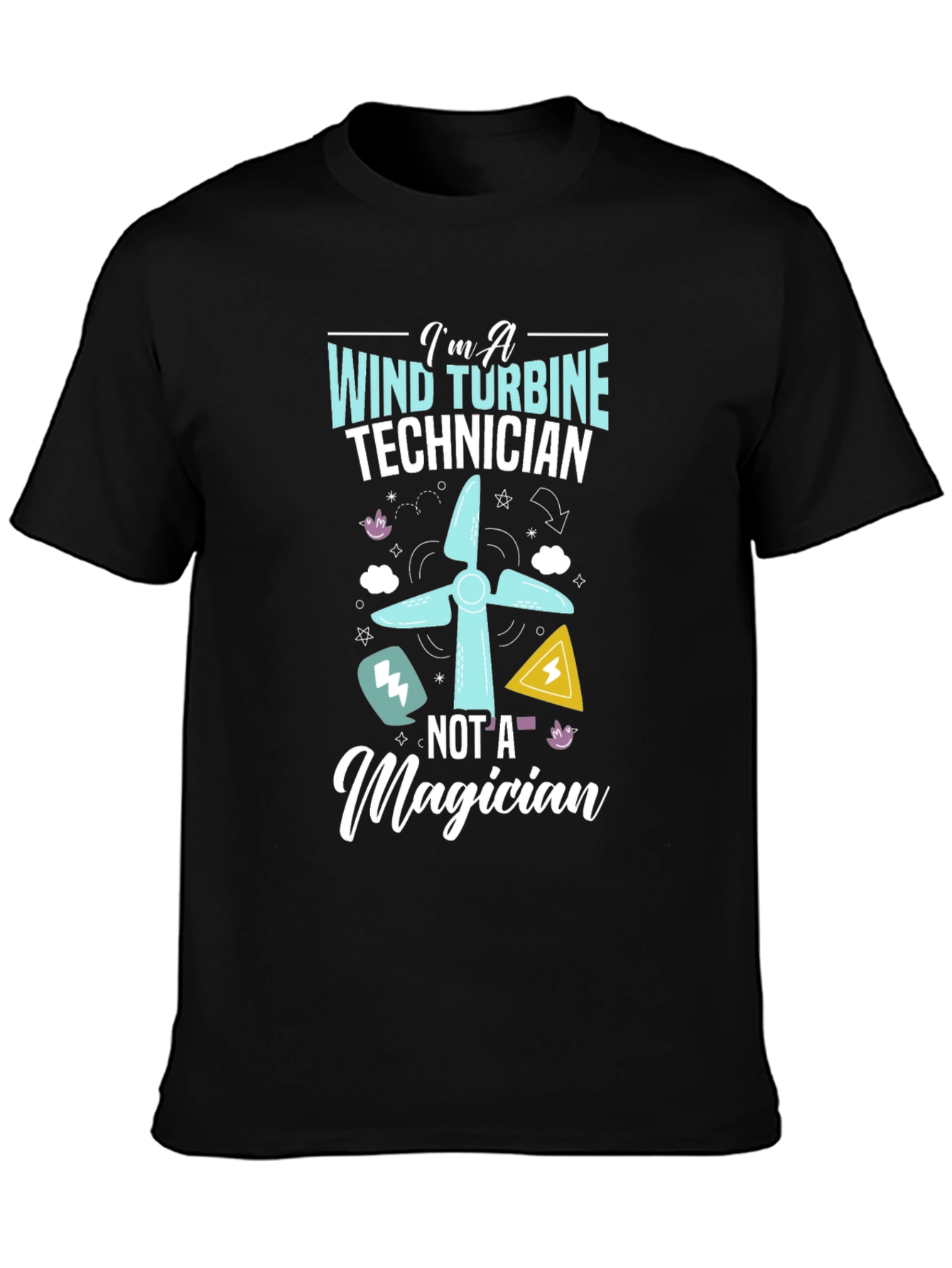 Black Wind Turbine Technician T-Shirt - Not a Magician view 3