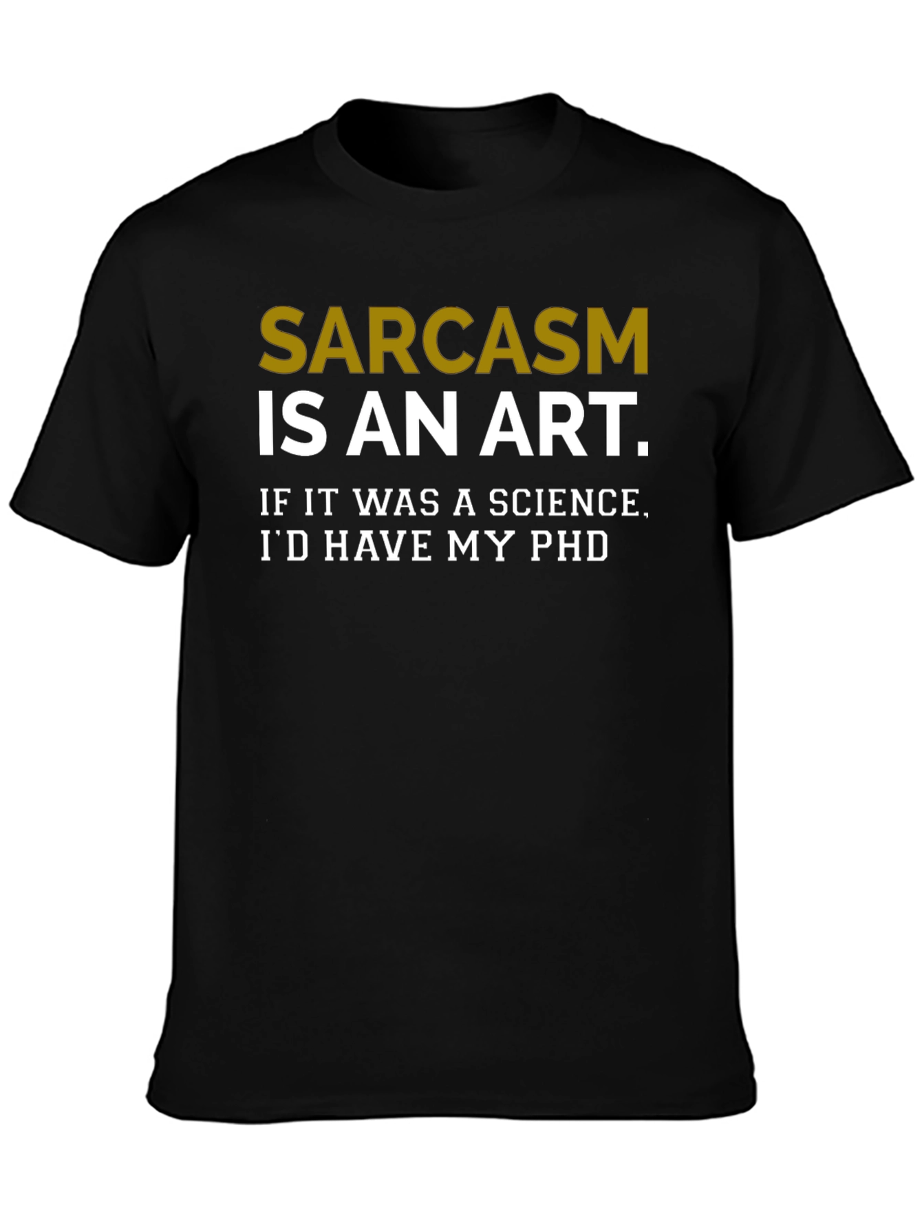 Black Sarcasm is an Art T-Shirt view 3