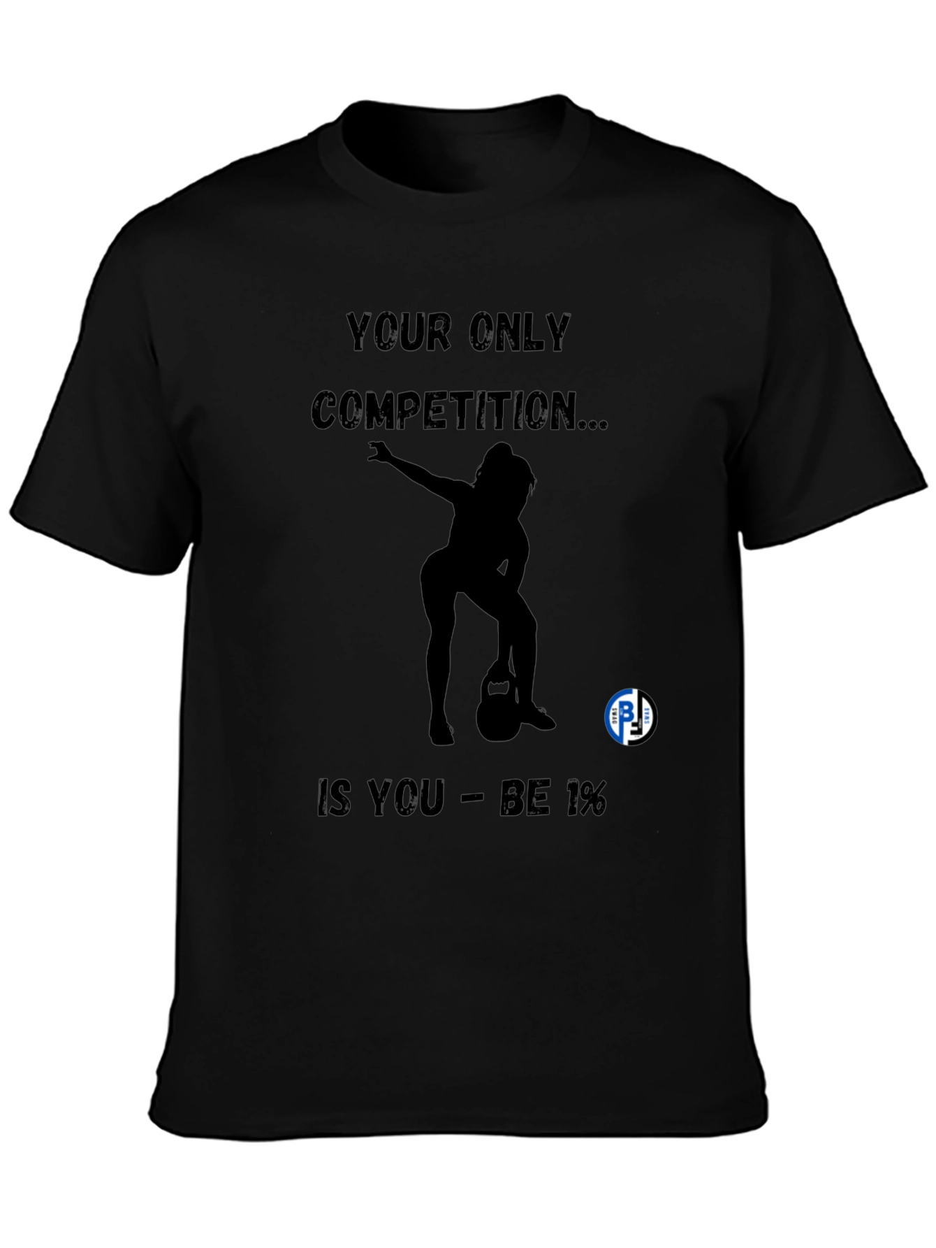 Black Motivational Black T-Shirt - Be 1% Competition view 3