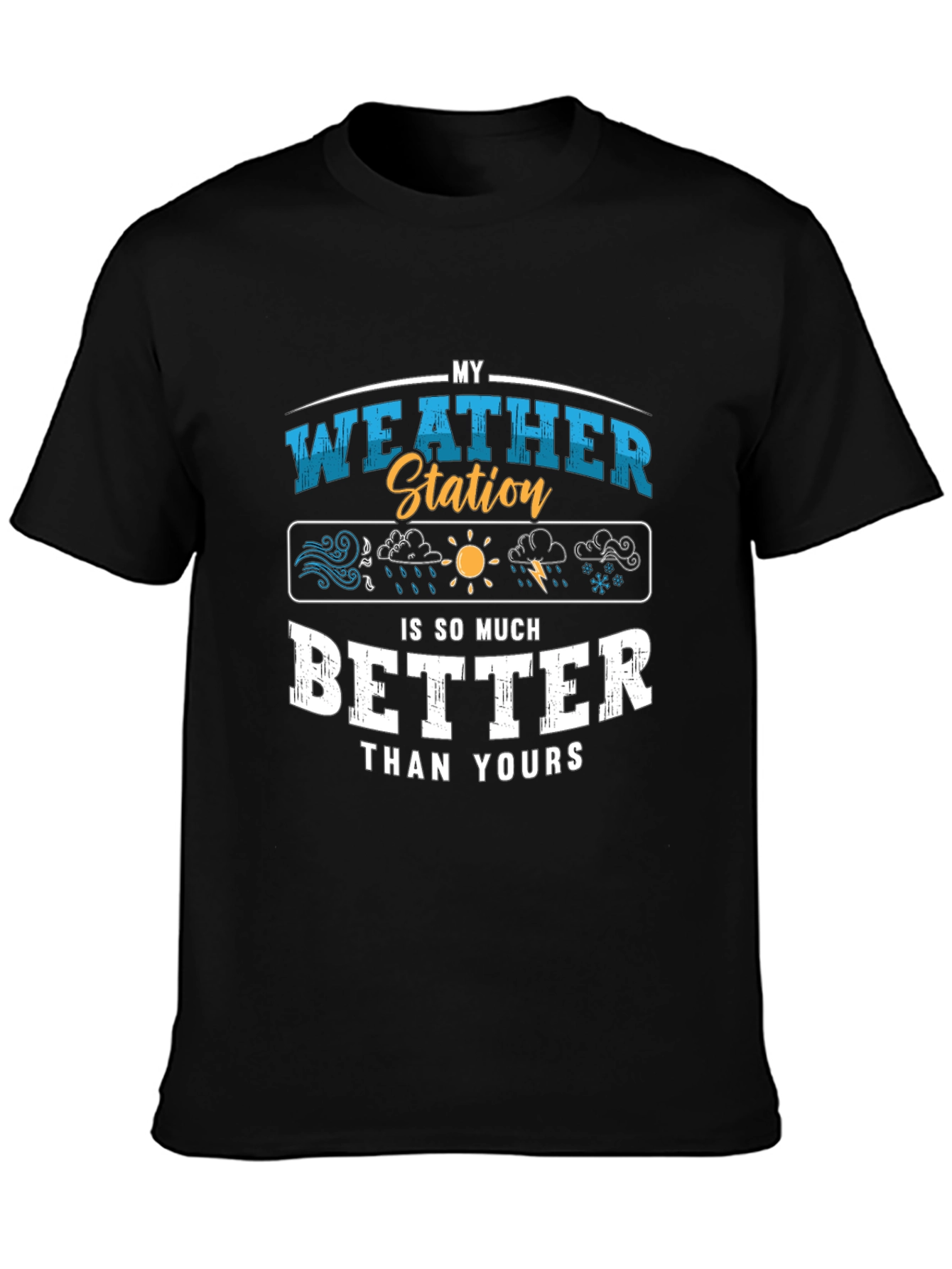 Black My Weather Station T-Shirt, Funny Weather Gift view 3