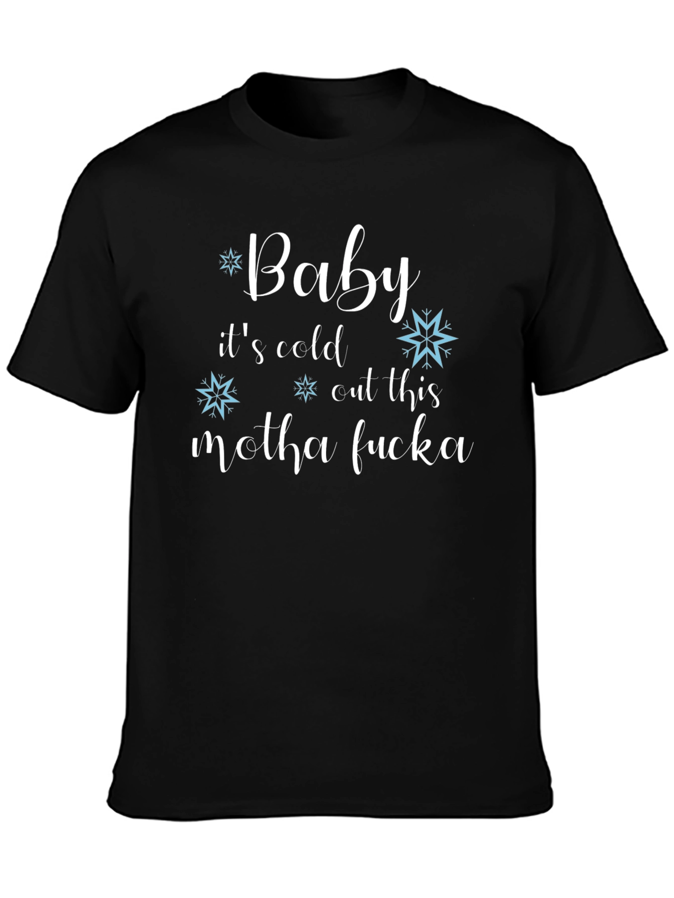 Black Baby It's Cold Funny Winter Graphic T-Shirt view 3