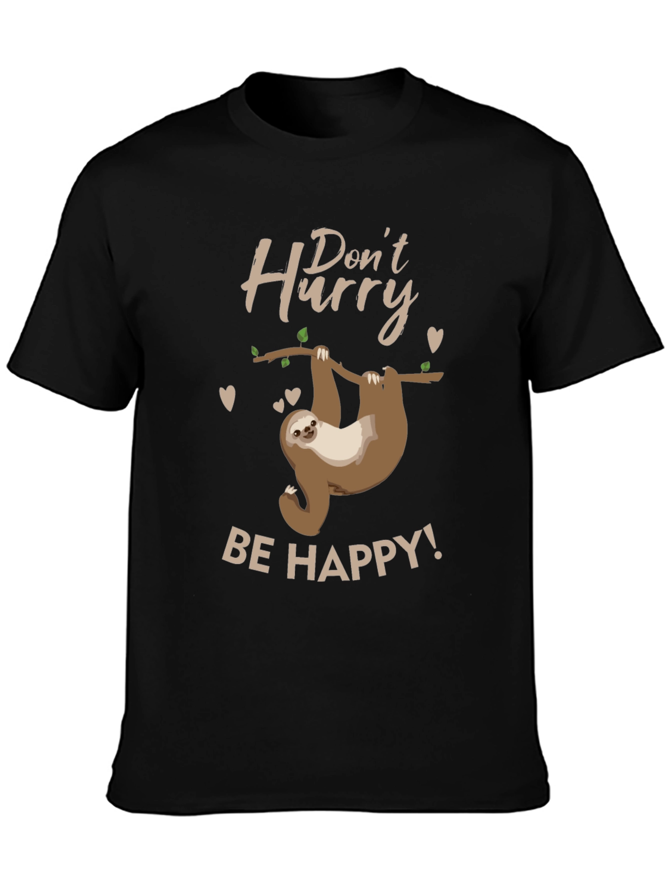 Black Don't Hurry, Be Happy Sloth T-Shirt view 3