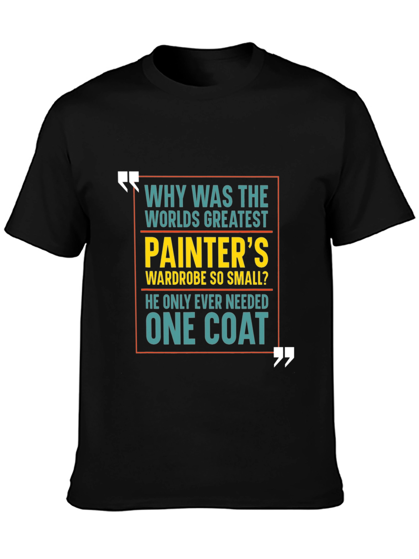 Black One Coat Painter's Wardrobe Graphic T-Shirt view 3
