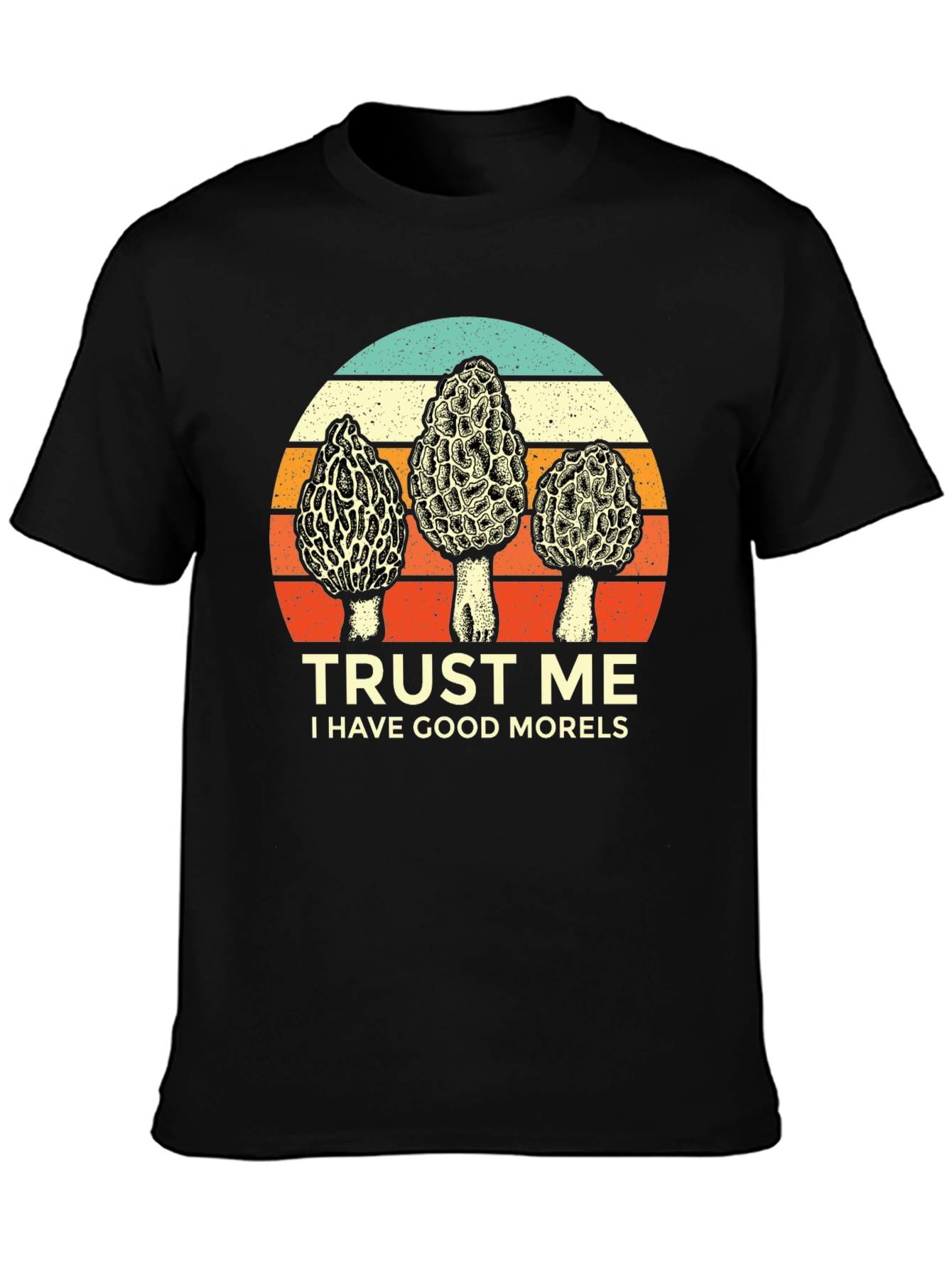Black Trust Me, I Have Good Morels T-Shirt view 3