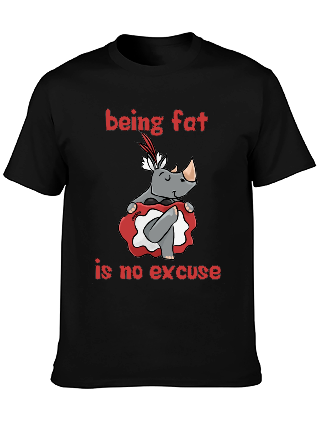 Black Being Fat is No Excuse T-Shirt view 3