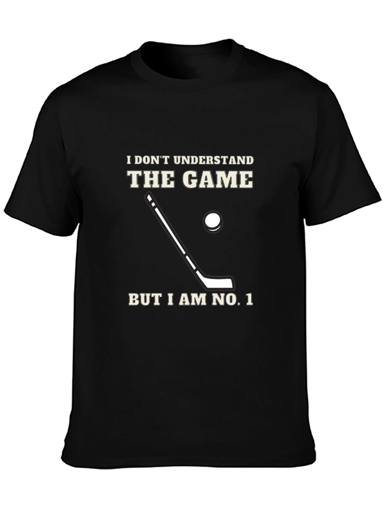 Black Funny Hockey Fan T-Shirt - I Don't Understand But I am No. 1 view 3