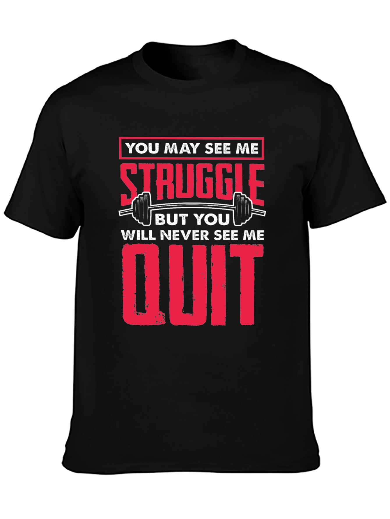 Black Struggle Never Quit Black T-Shirt view 3