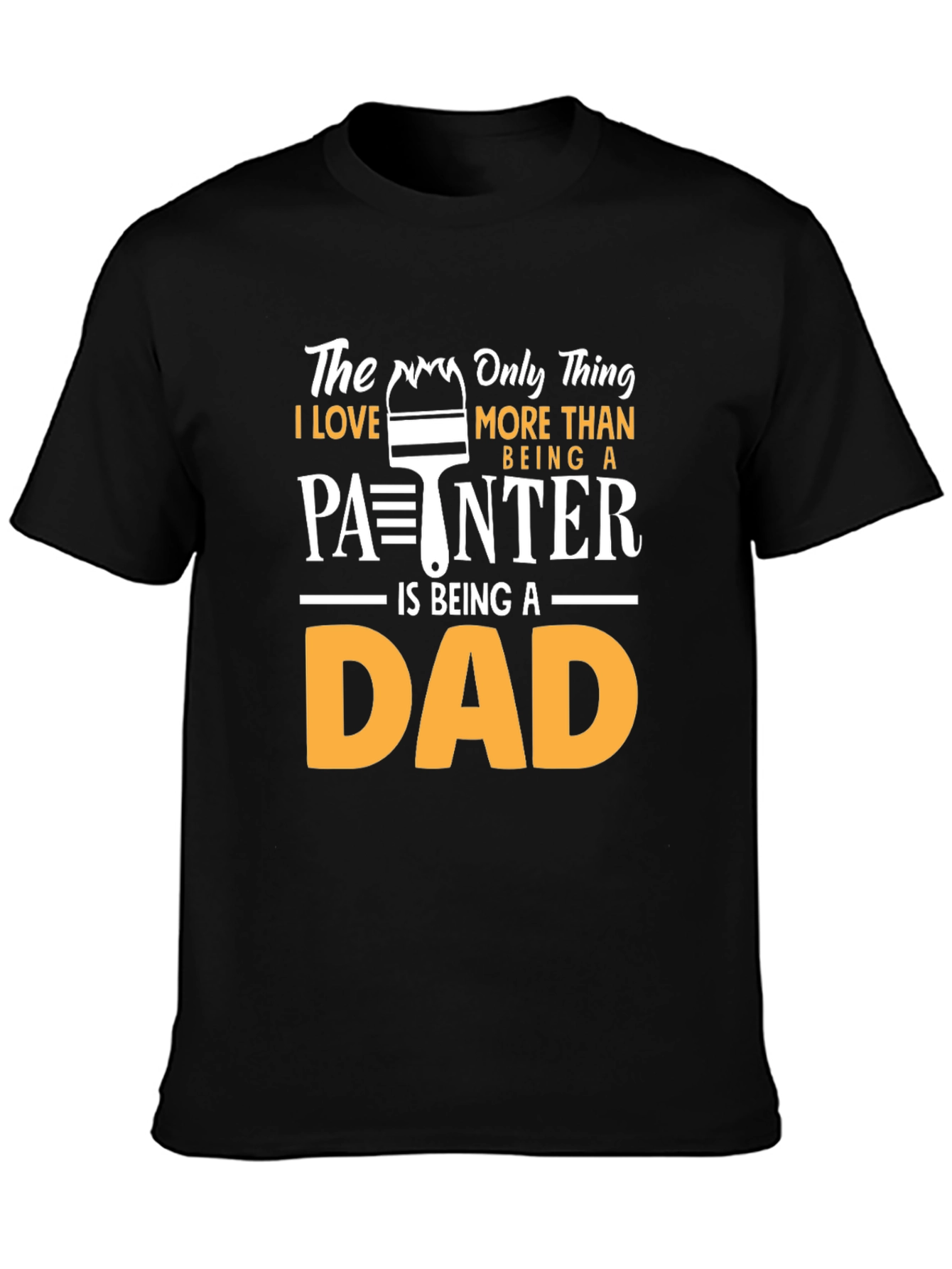 Black Painter Dad T-Shirt - Gift for Father's Day view 3