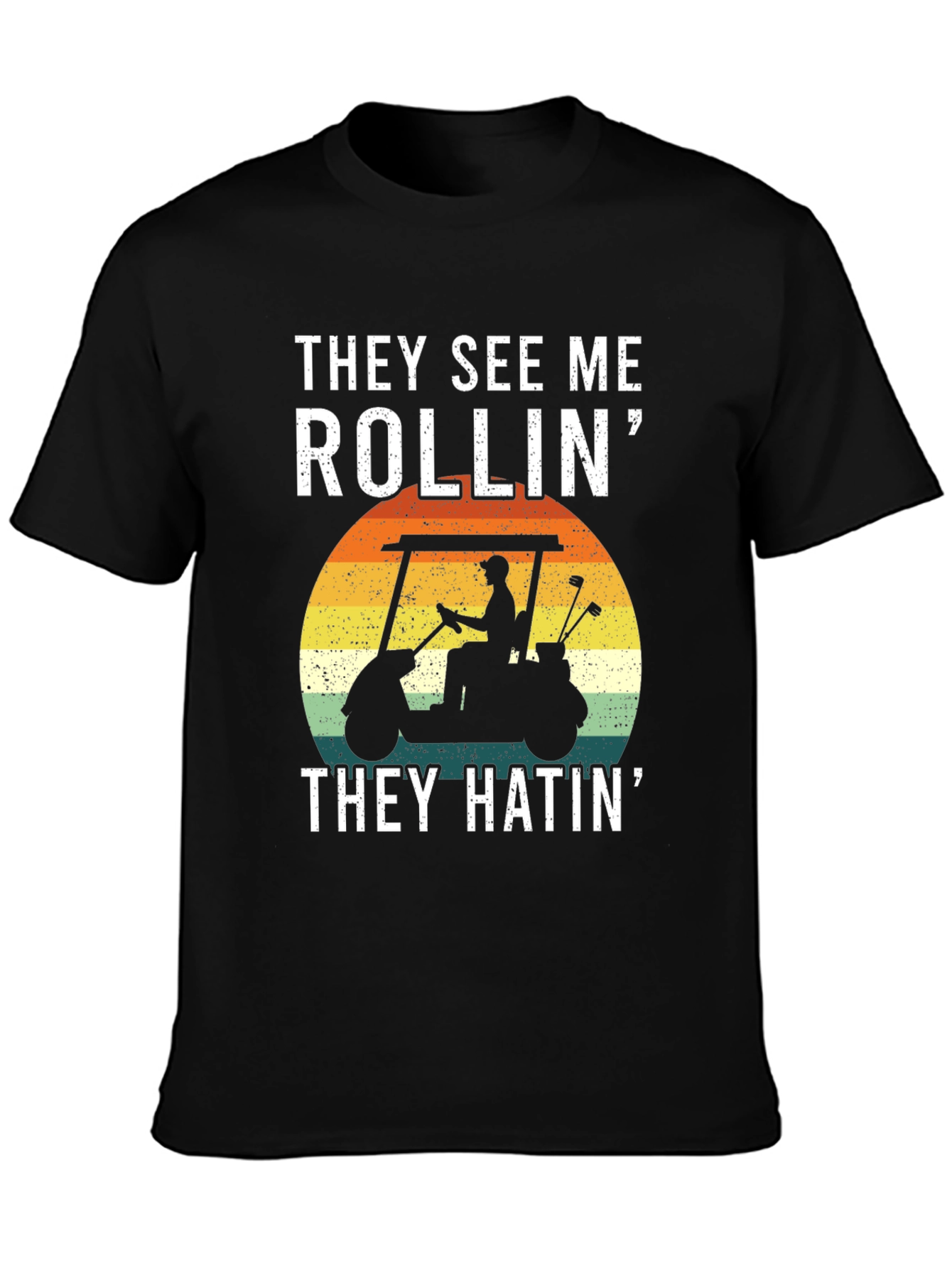 Black They See Me Rollin' T-Shirt: Golf Cart Design view 3