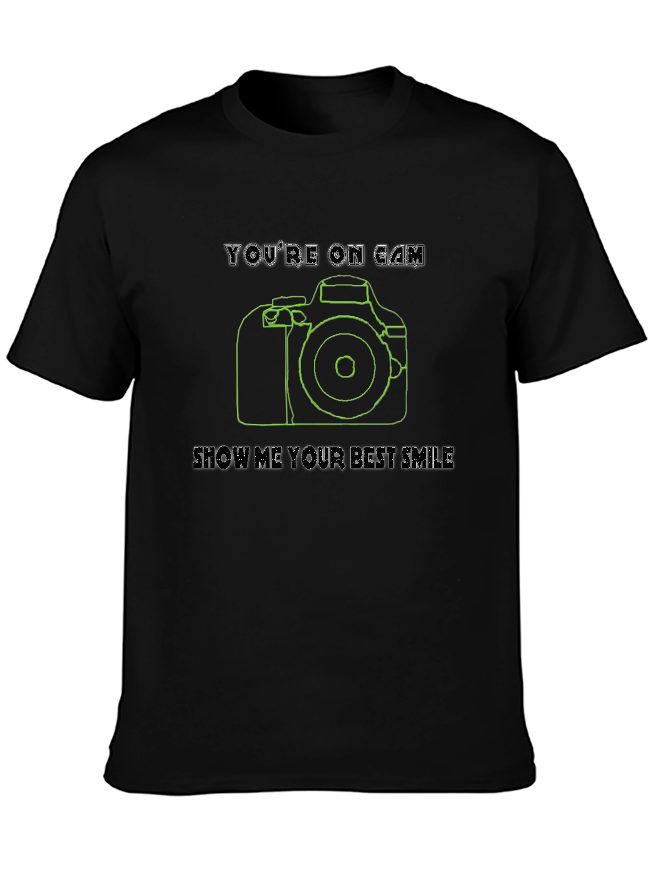 Black You're On Camera T-Shirt view 3