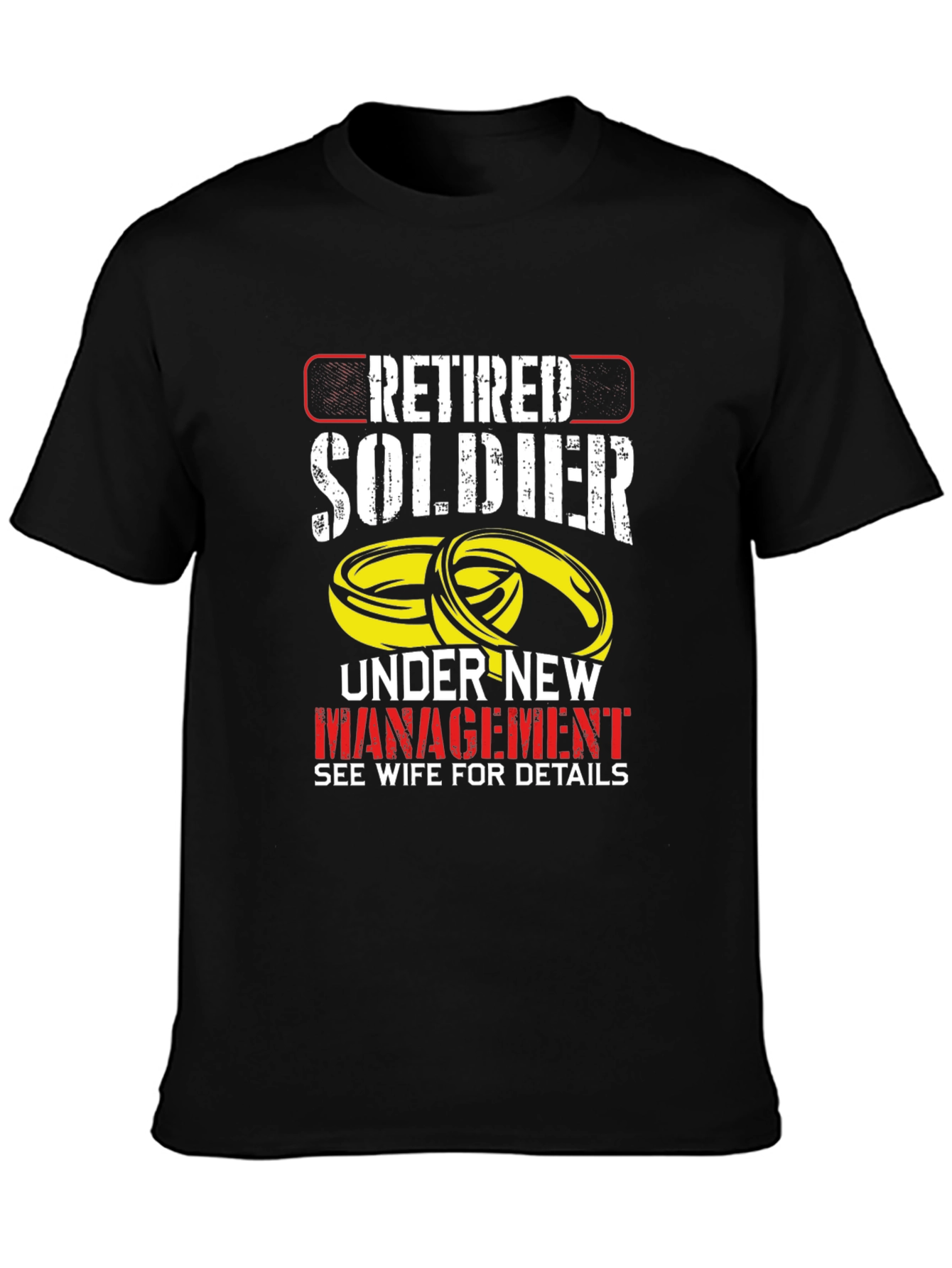 Black Retired Soldier Under New Management T-Shirt view 3