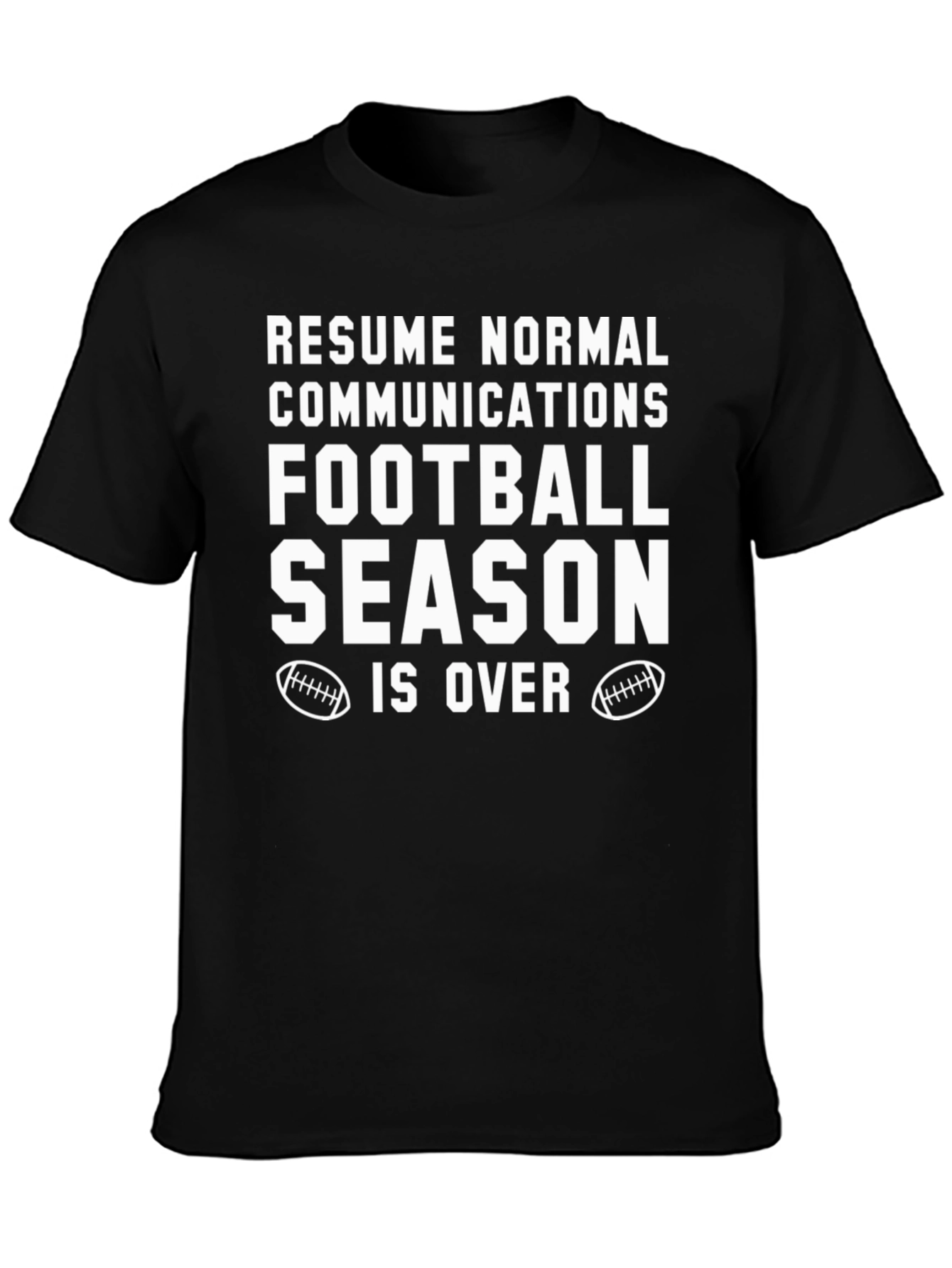 Black Resume Normal Football Season Over T-Shirt view 3
