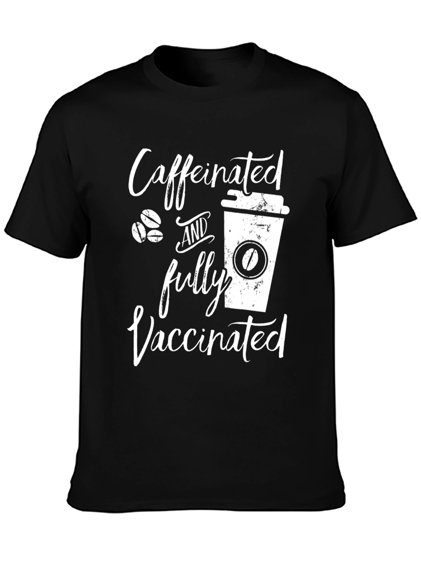 Black Caffeinated and Fully Vaccinated Black T-Shirt view 3